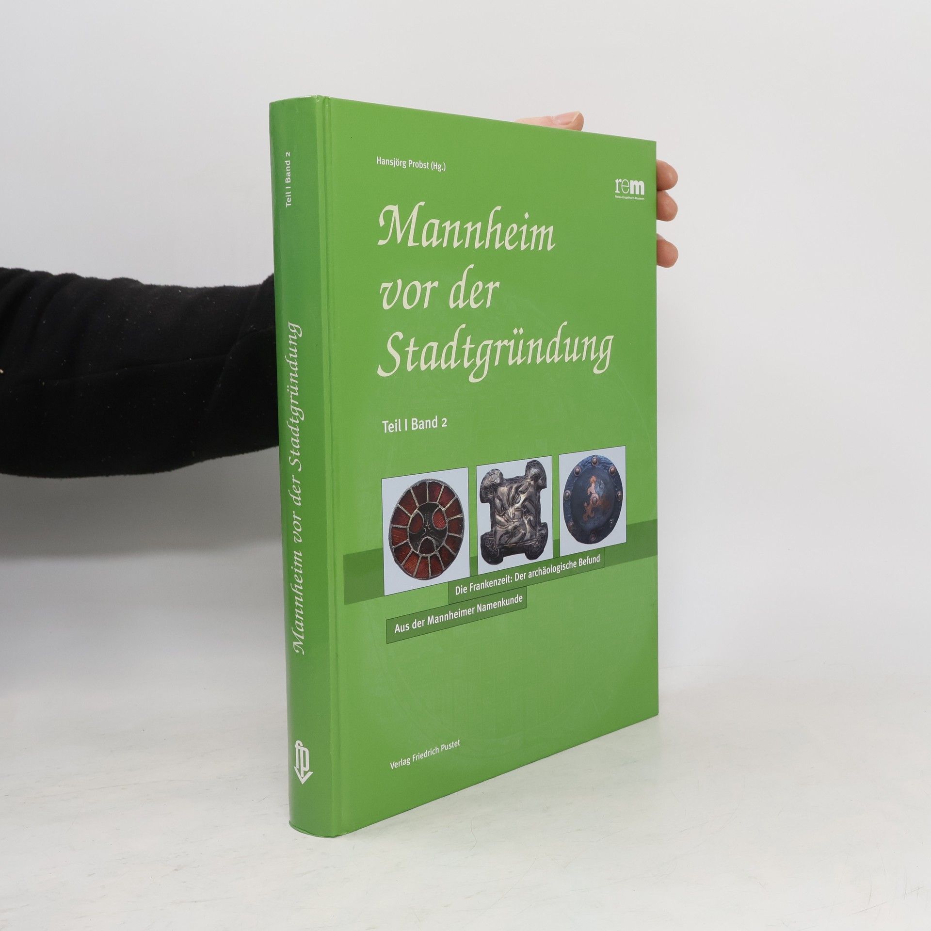 Hansjörg Probst Mannheim vor der Stadtgründung