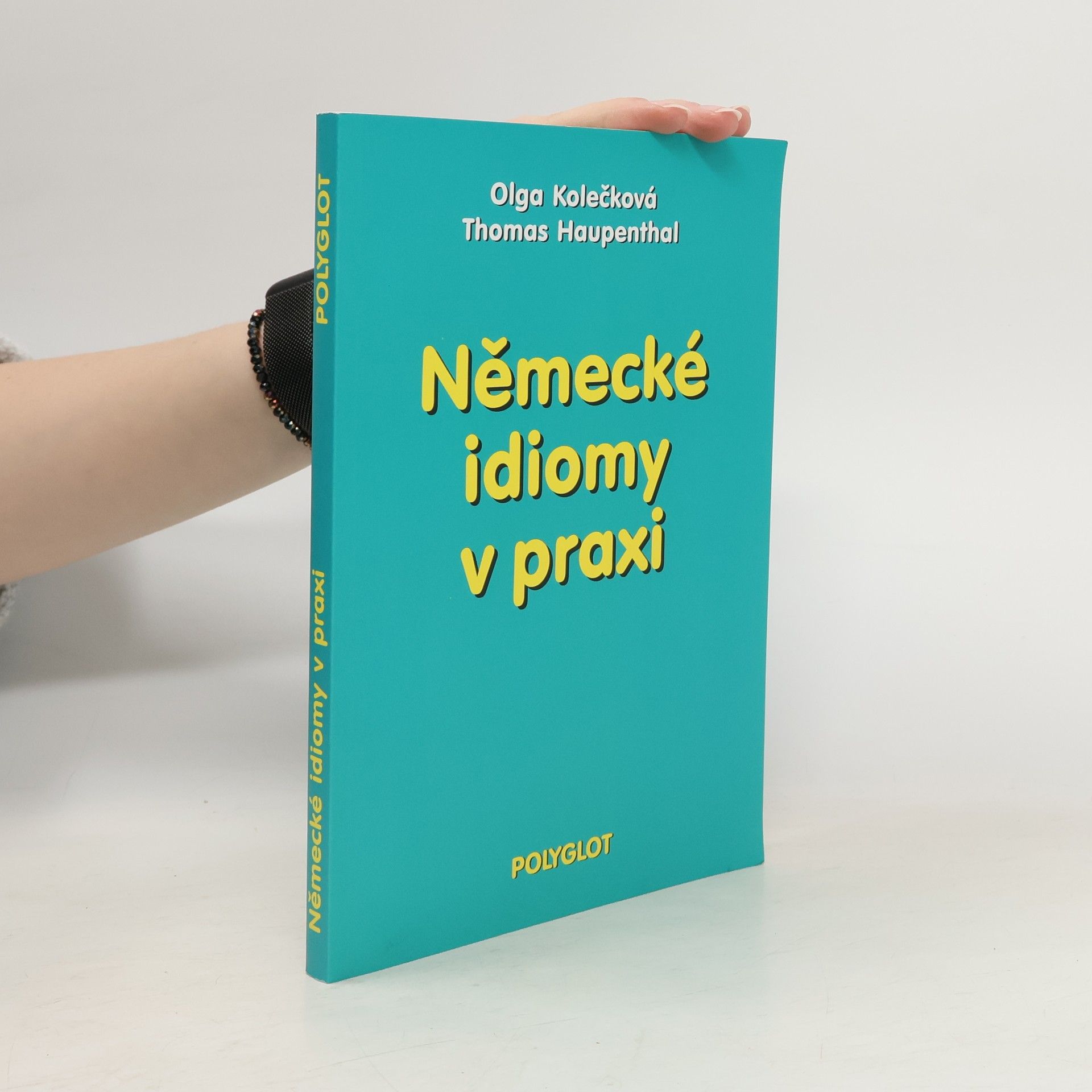 Olga Kolečková Německé idiomy v praxi