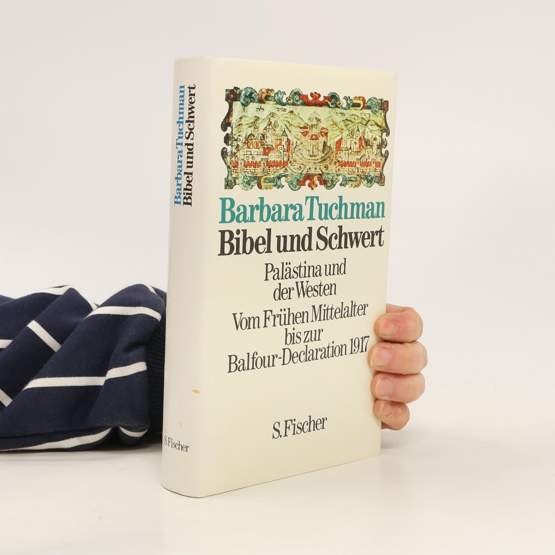 Barbara Wertheim Tuchman Bibel und Schwert