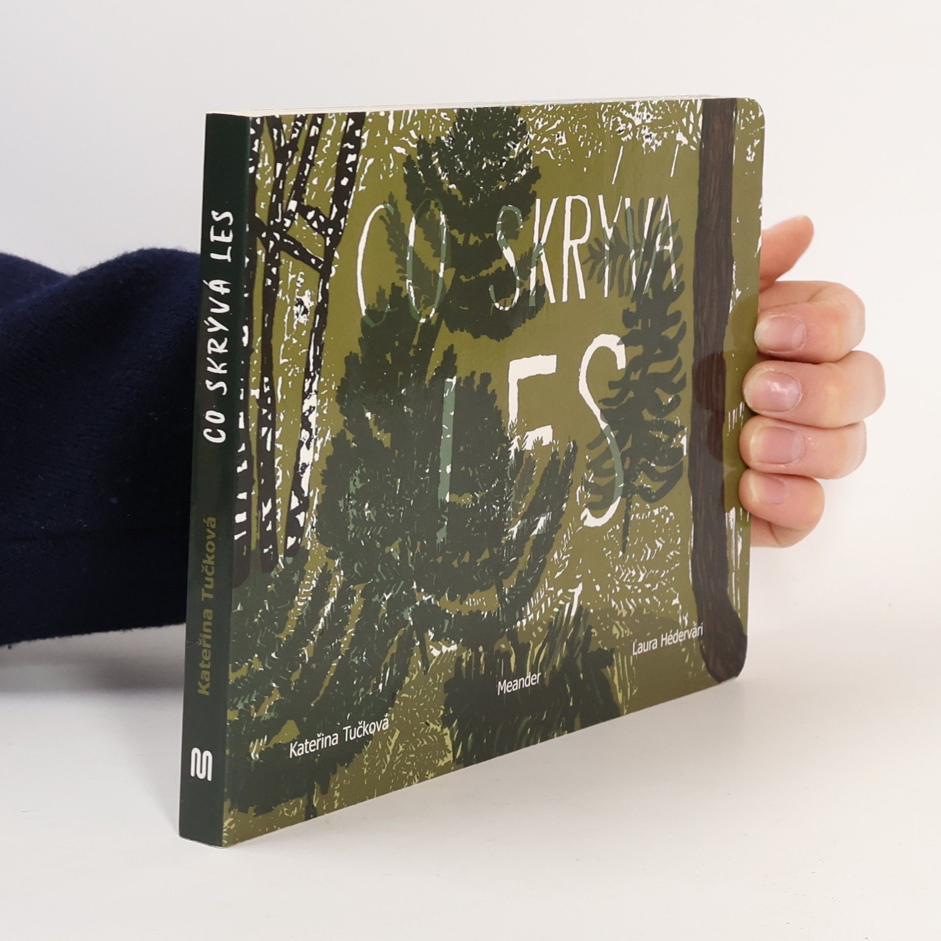 Kateřina Tučková Co skrývá les