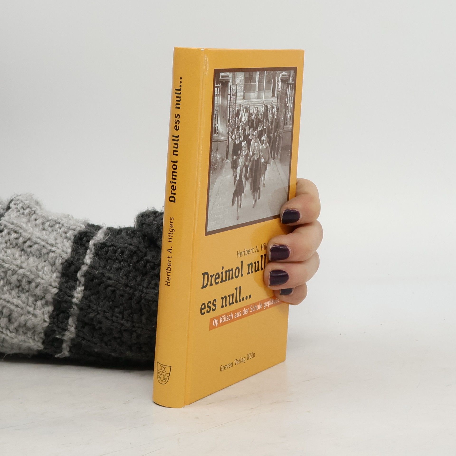Heribert A. Hilgers Dreimol Null ess Null...