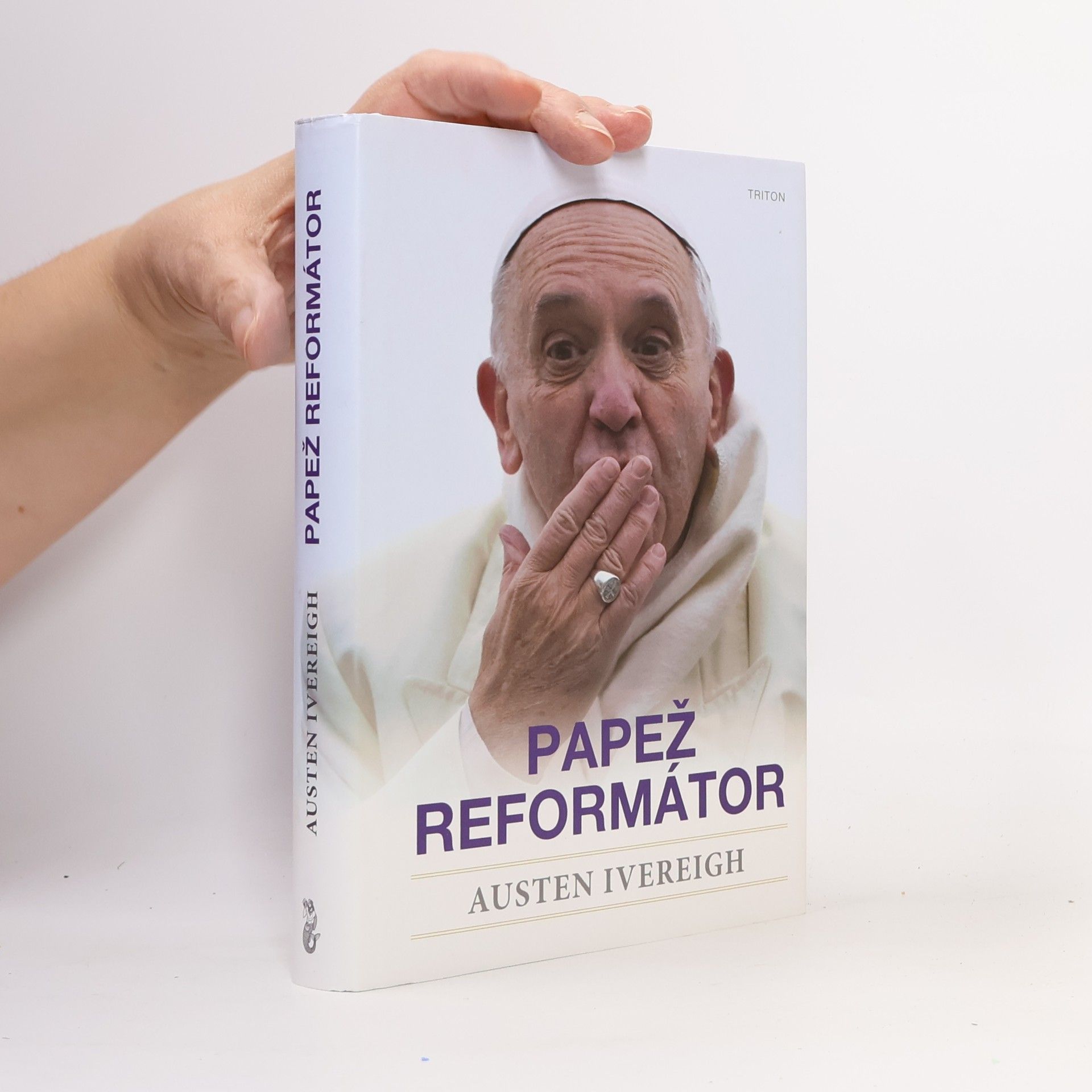 Austen Ivereigh Papež reformátor