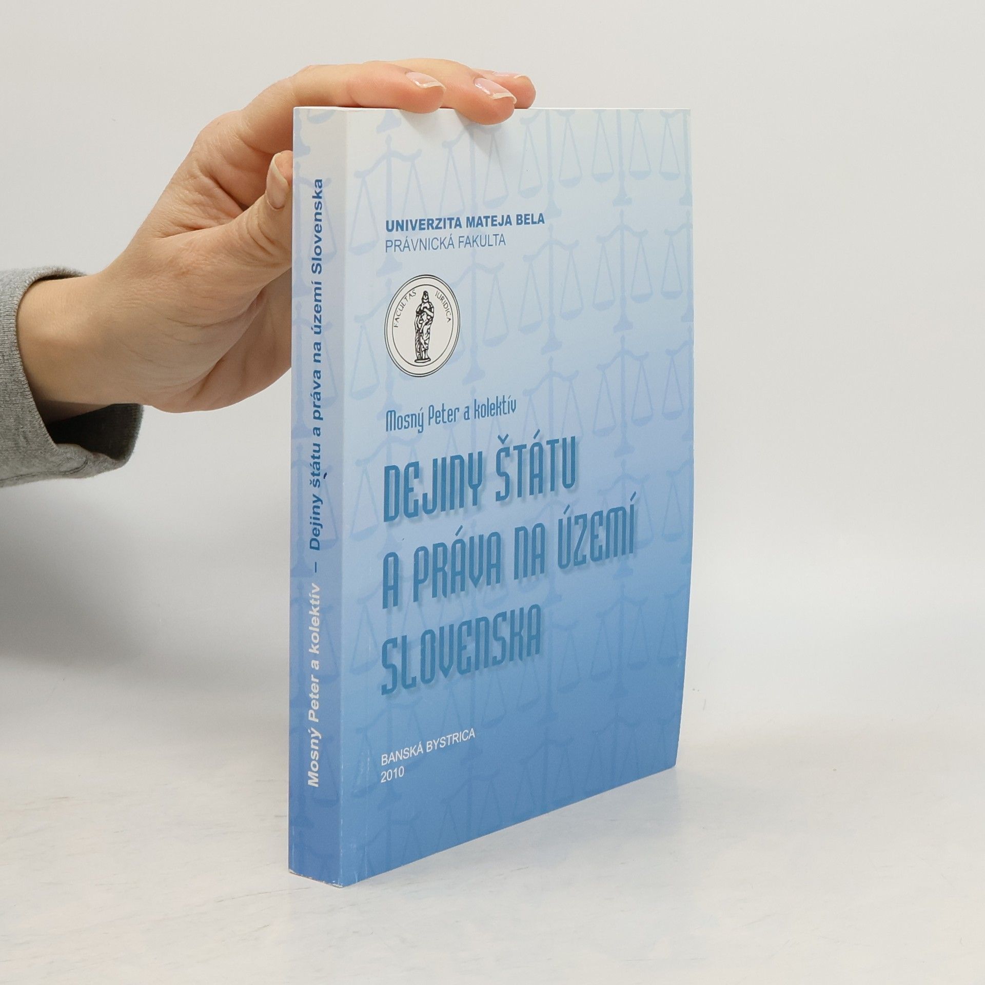 Peter Mosný Dejiny štátu a práva na území Slovenska