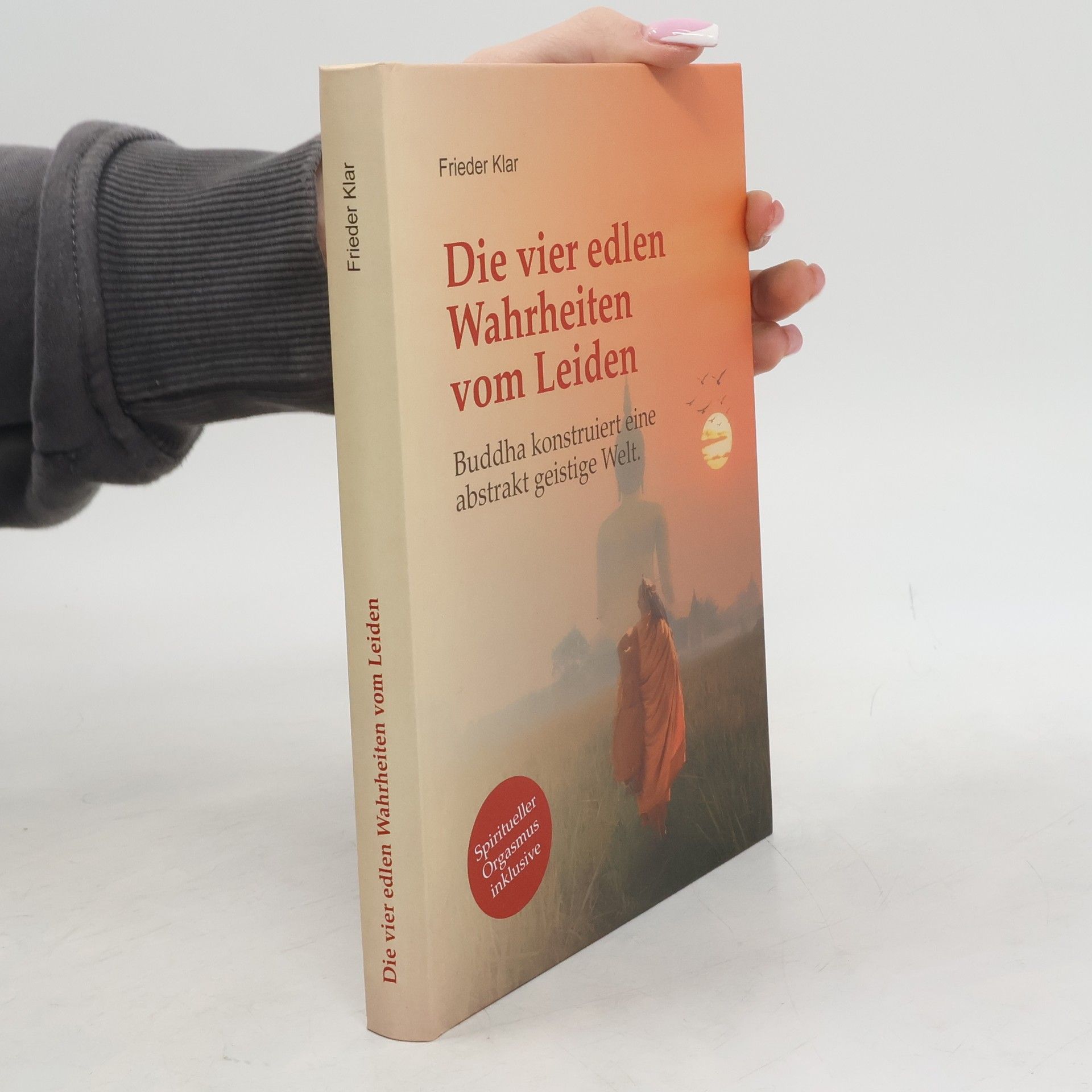 Frieder Klar Die vier edlen Wahrheiten vom Leiden