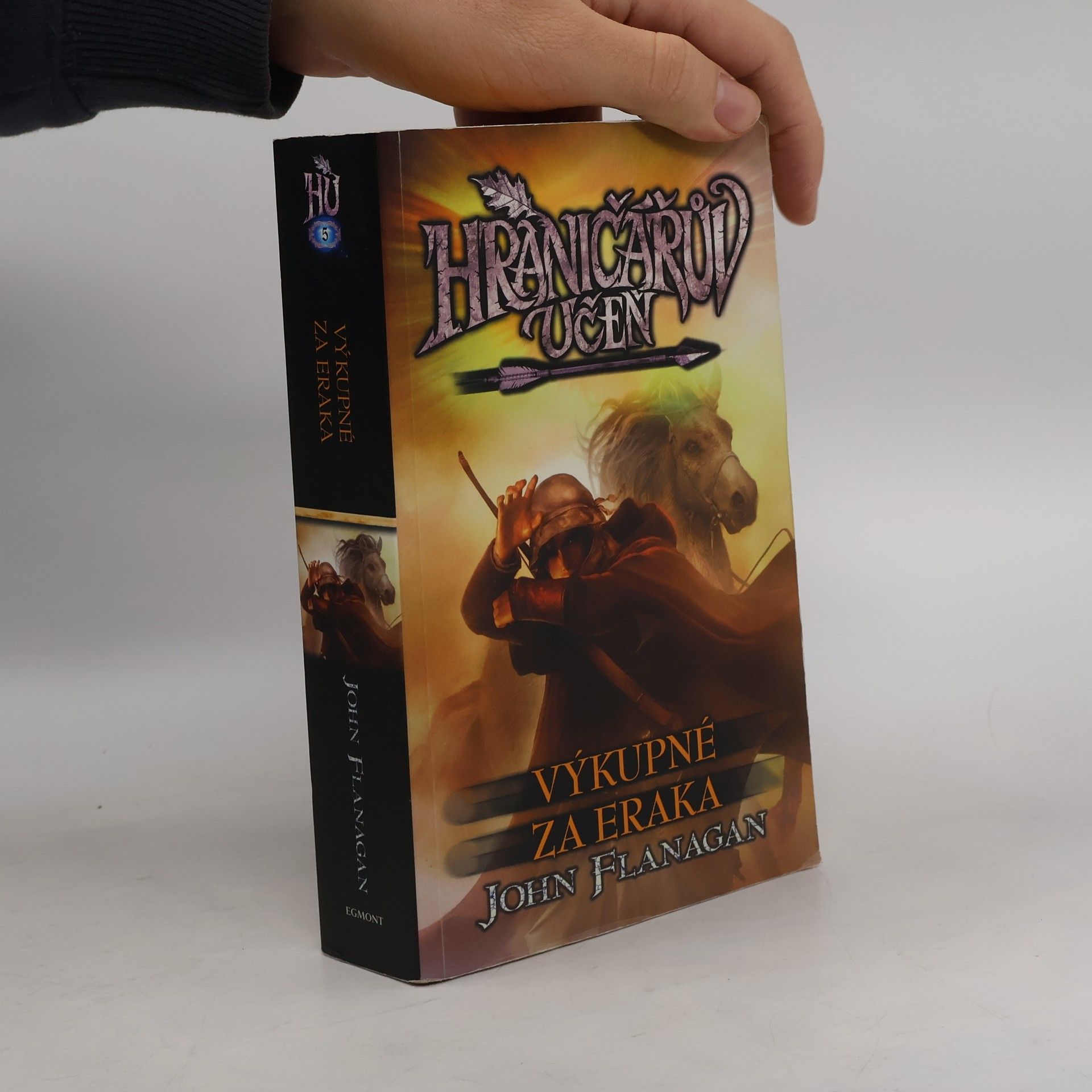 John Flanagan Hraničářův učeň. Výkupné za Eraka