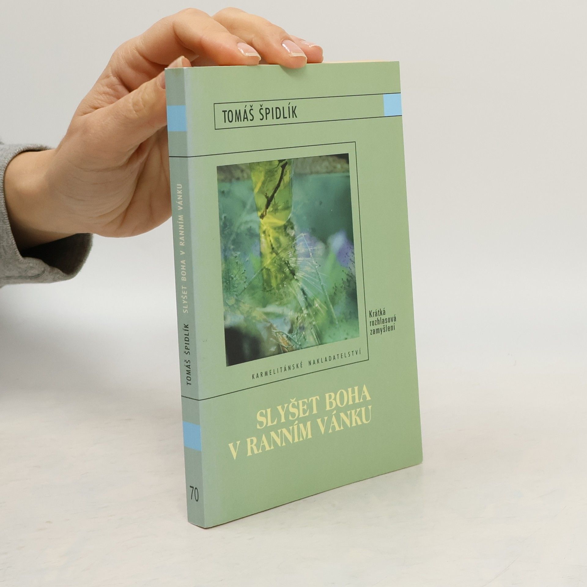 Tomáš Špidlík Slyšet Boha v ranním vánku