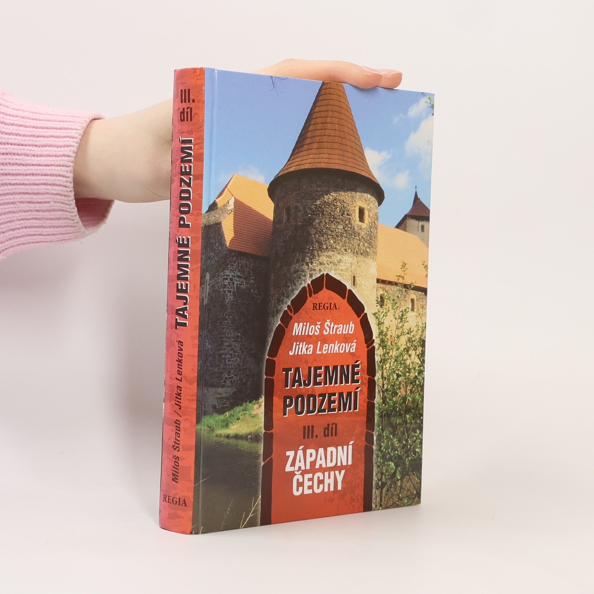 Jitka Lenková Tajemné podzemí III. - Západní Čechy