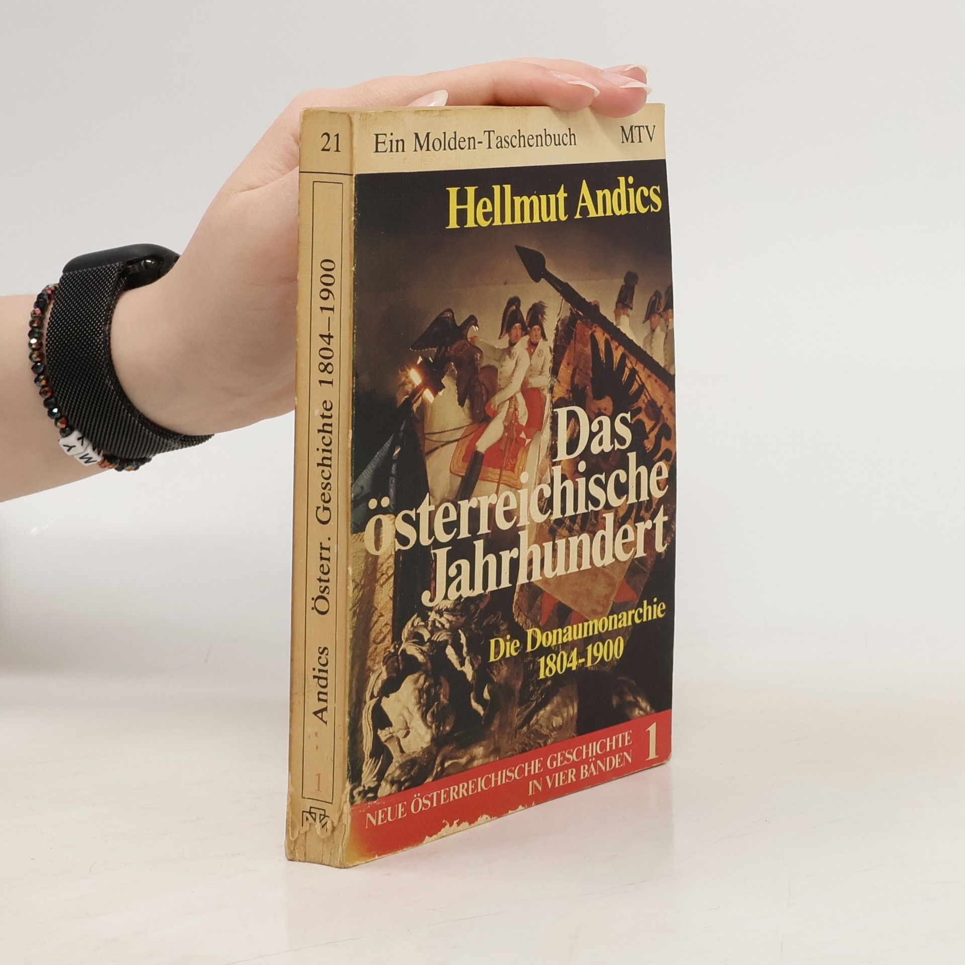 Hellmut Andics Das österreichische Jahrhundert