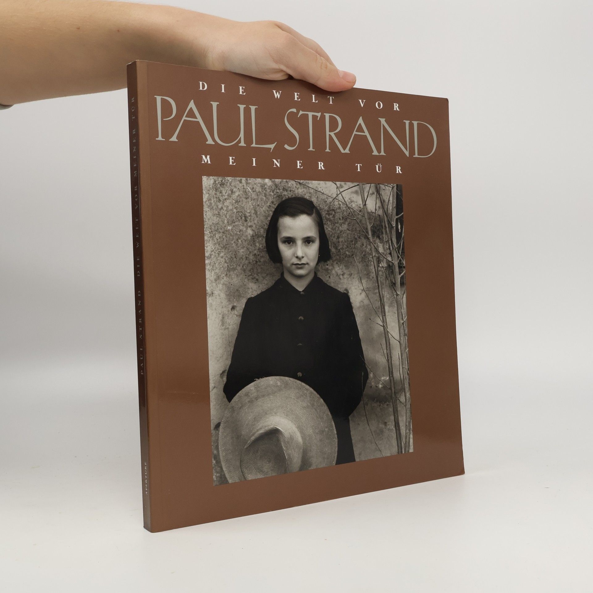 Paul Strand Paul Strand - Die Welt vor meiner Tür 1950-1976