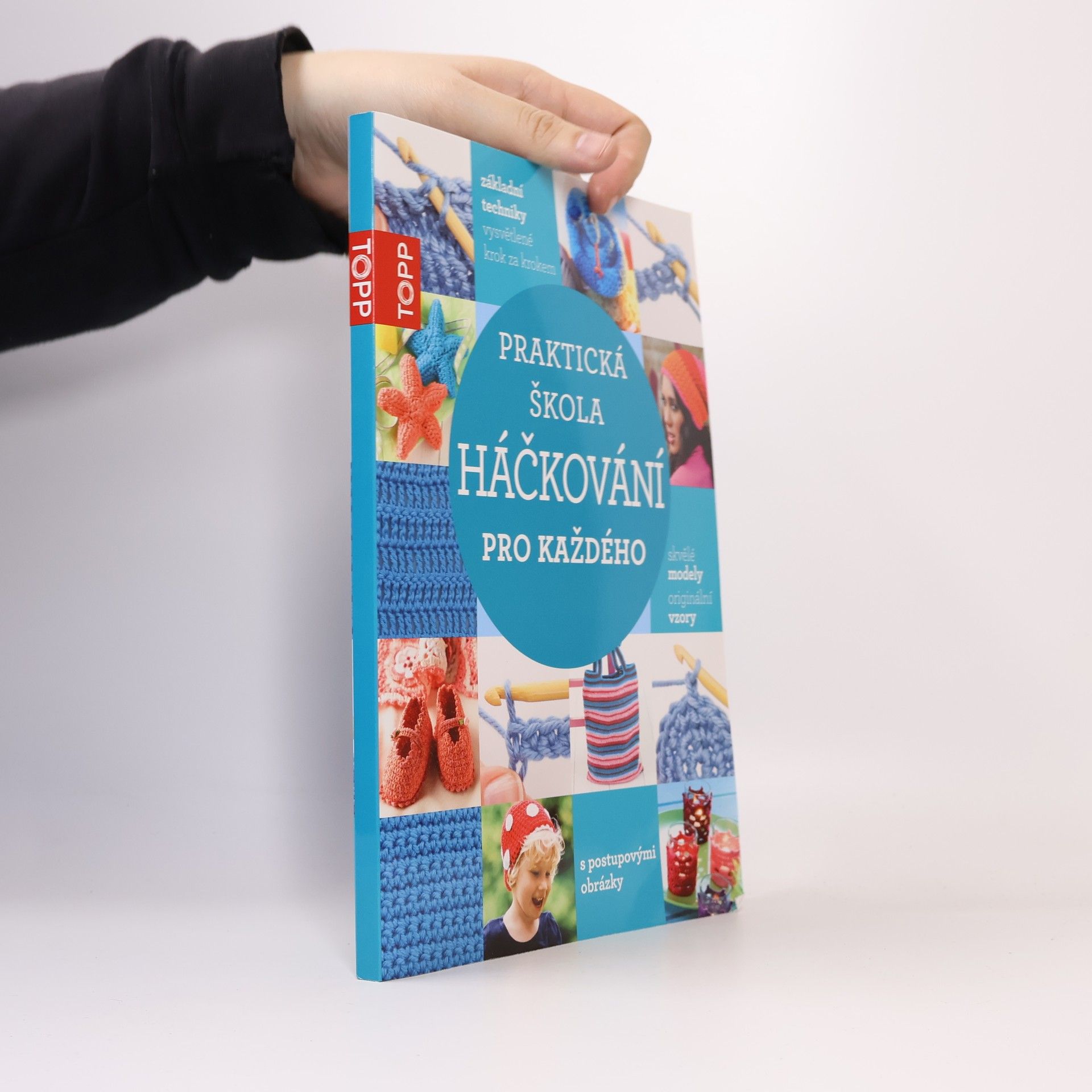 Miloslava Hnízdilová Praktická škola háčkování pro každého : základní techniky Háčkování pro každého