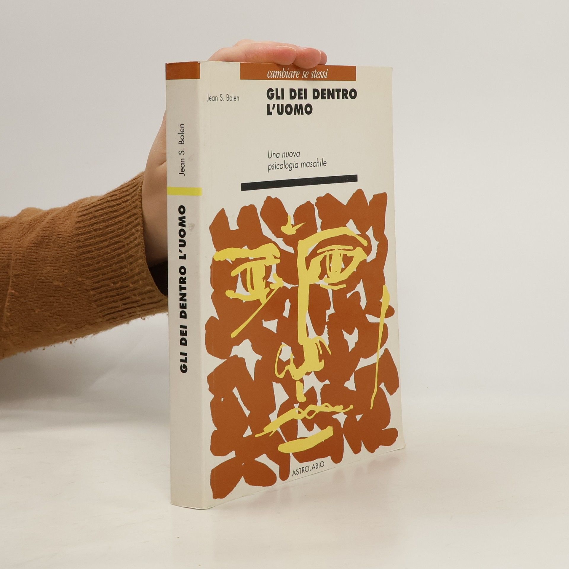 Jean Shinoda Bolen Gli dei dentro l'uomo. Una nuova psicologia maschile