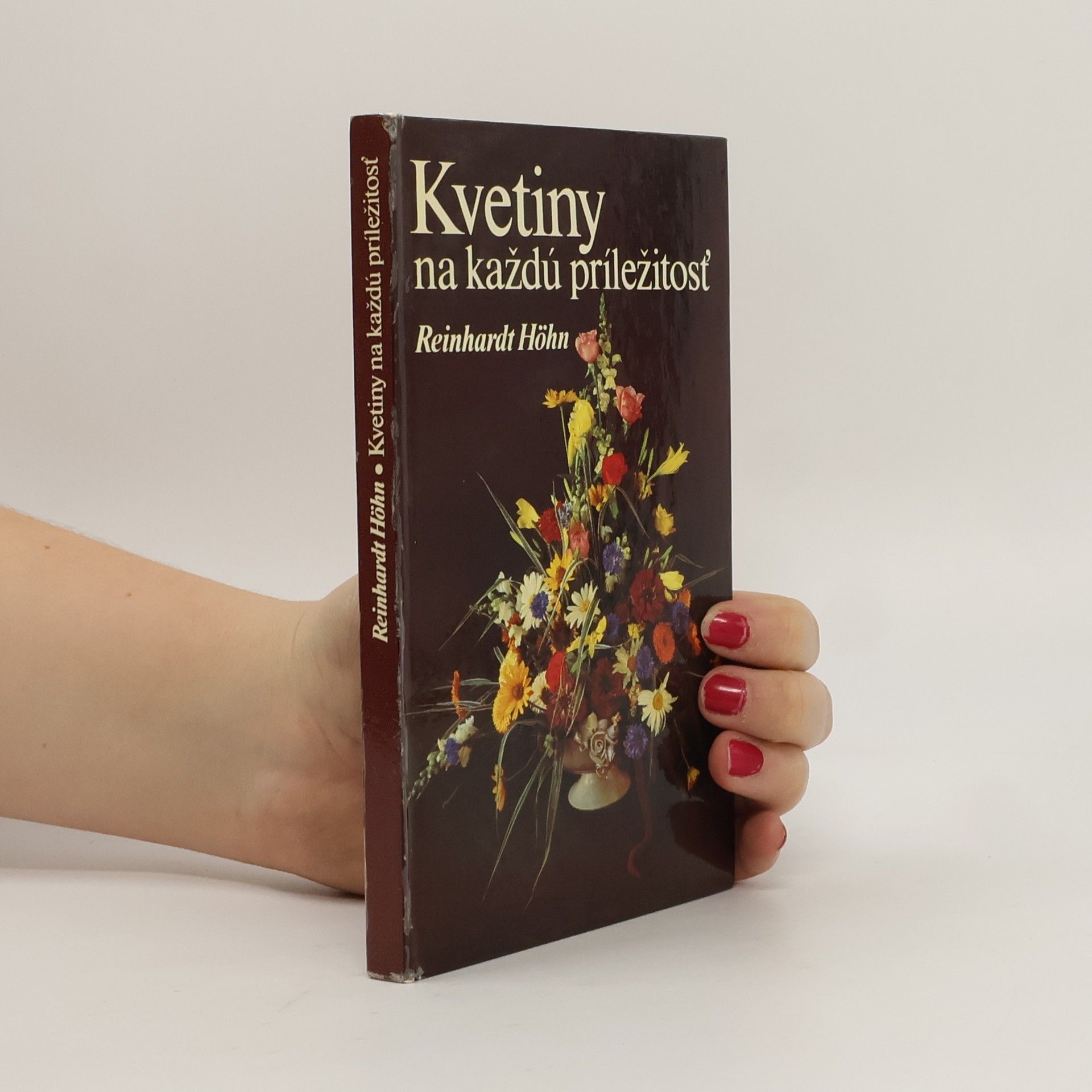 Reinhardt Höhn Kvetiny na každú príležitosť