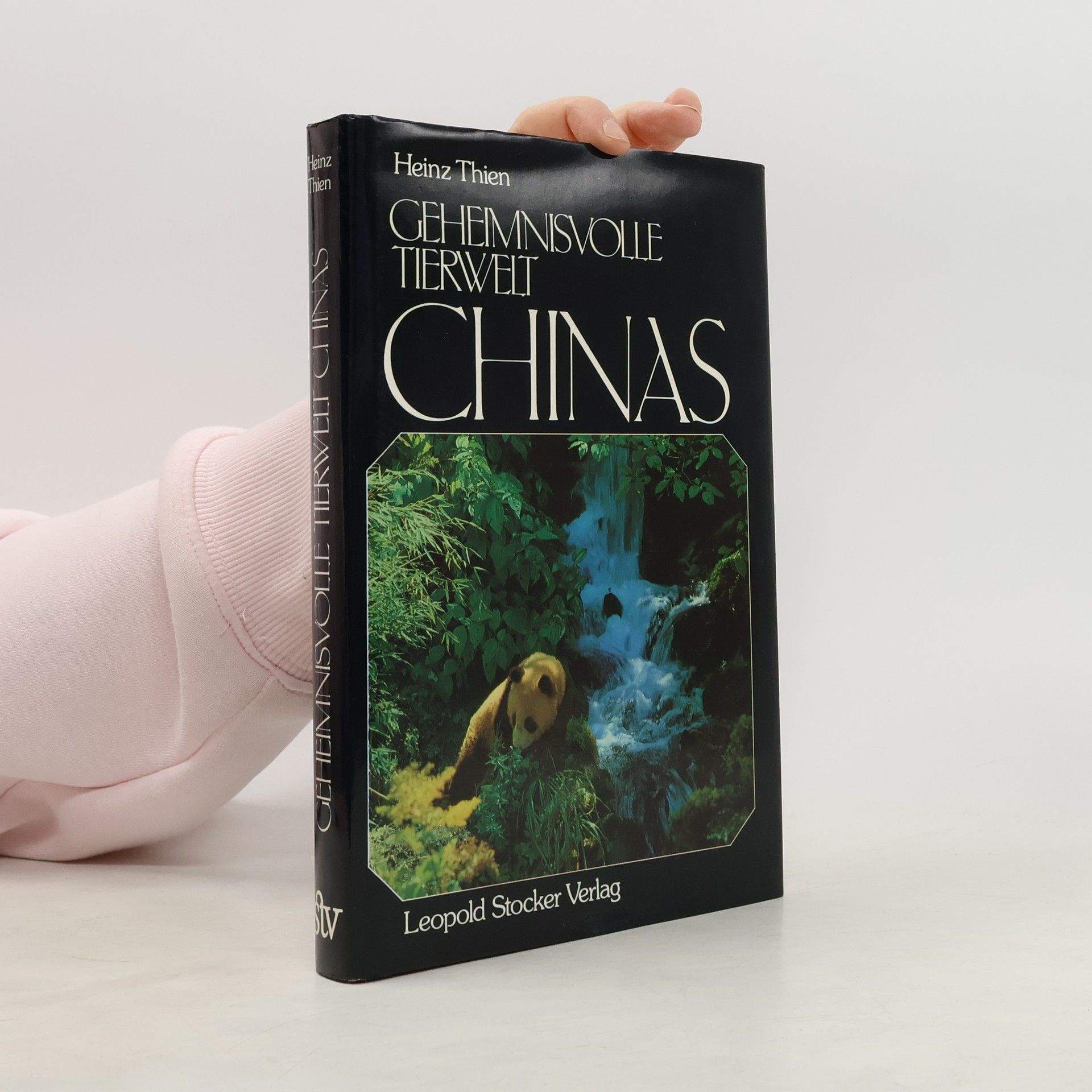 Heinz Thien Geheimnisvolle Tierwelt Chinas