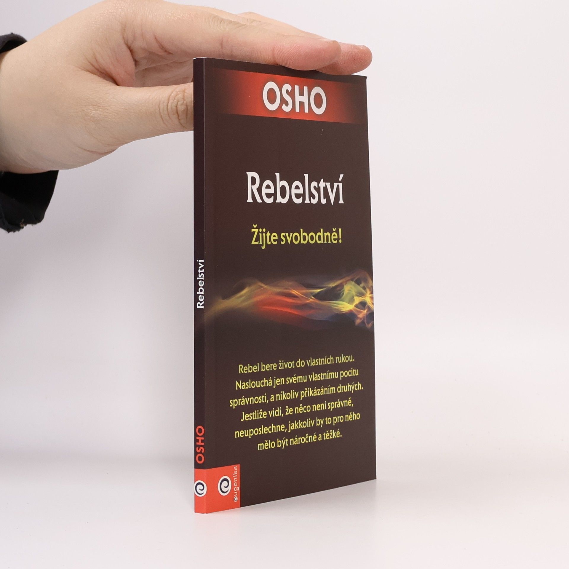 Ošó Rebelství: Žijte svobodně!