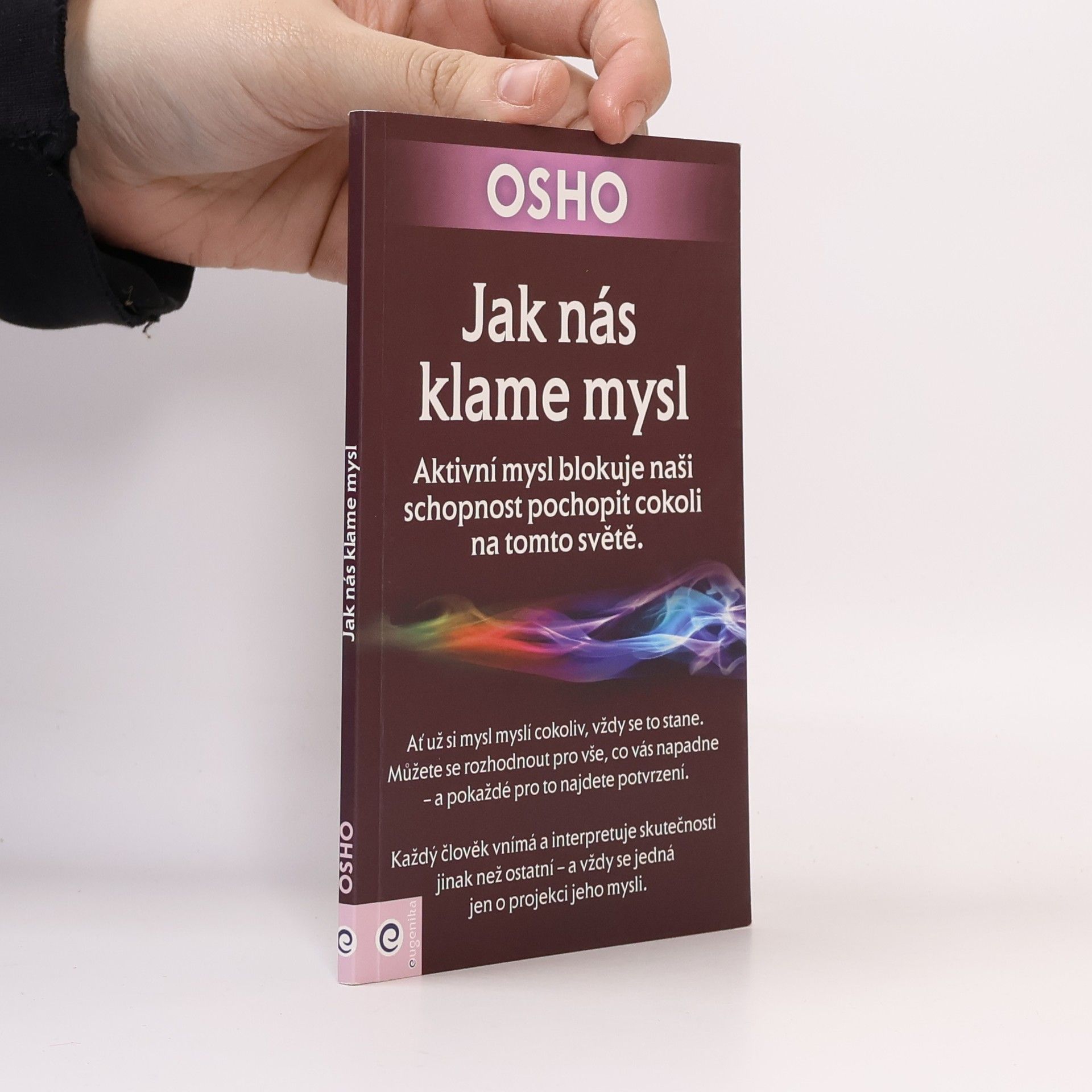 Osho Jak nás klame mysl