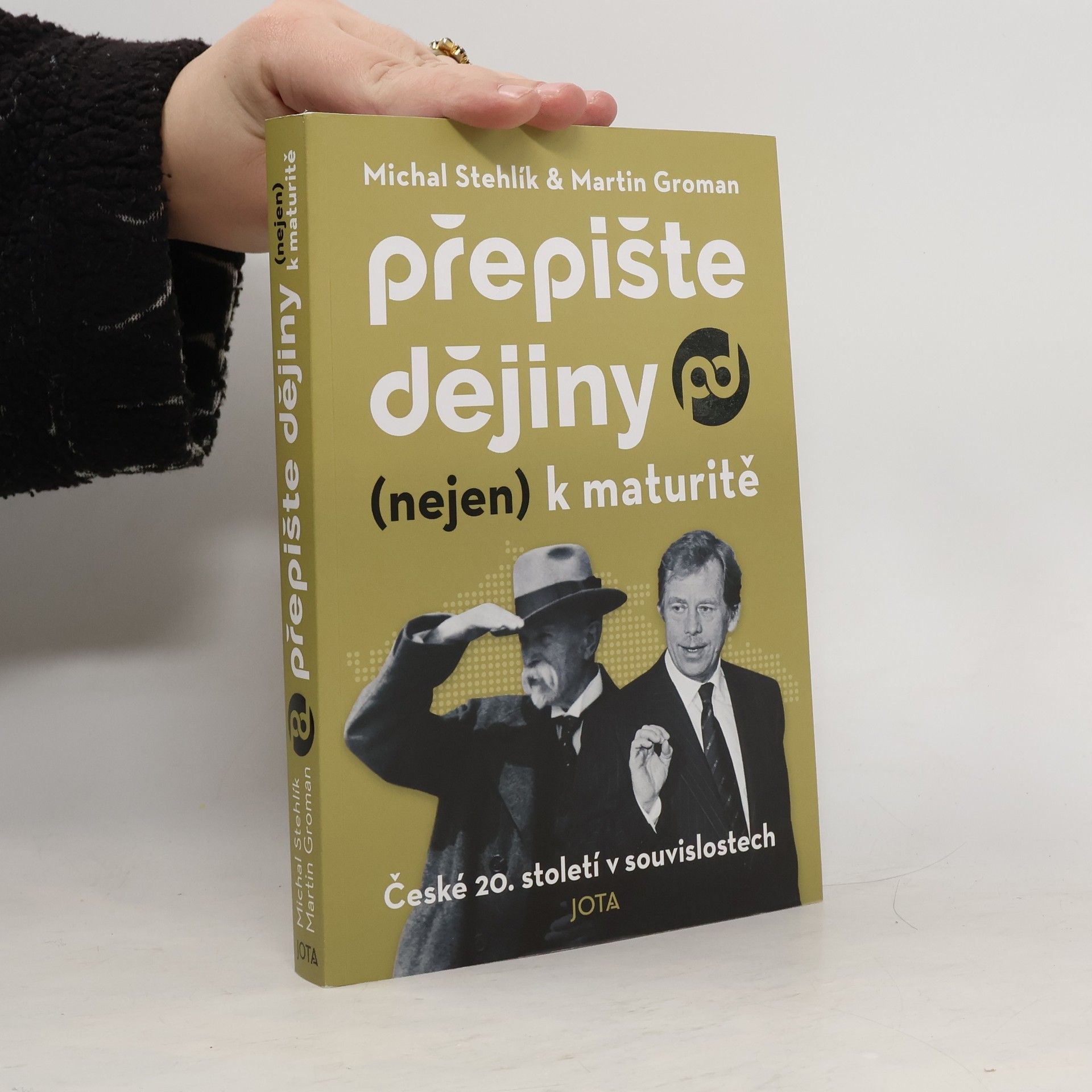 Michal Stehlík Přepište dějiny (nejen) k maturitě