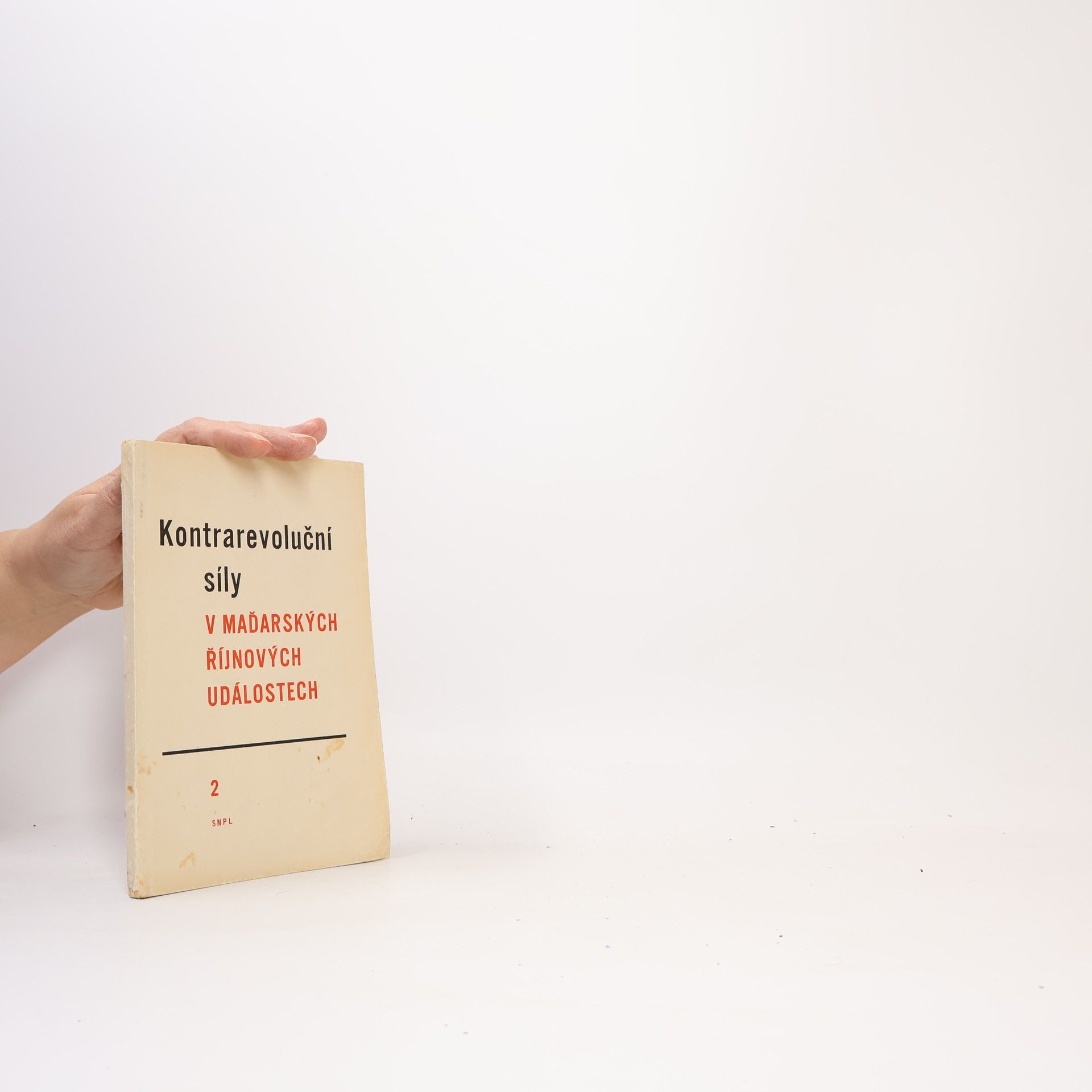 Various authors Kontrarevoluční síly v maďarských říjnových událostech