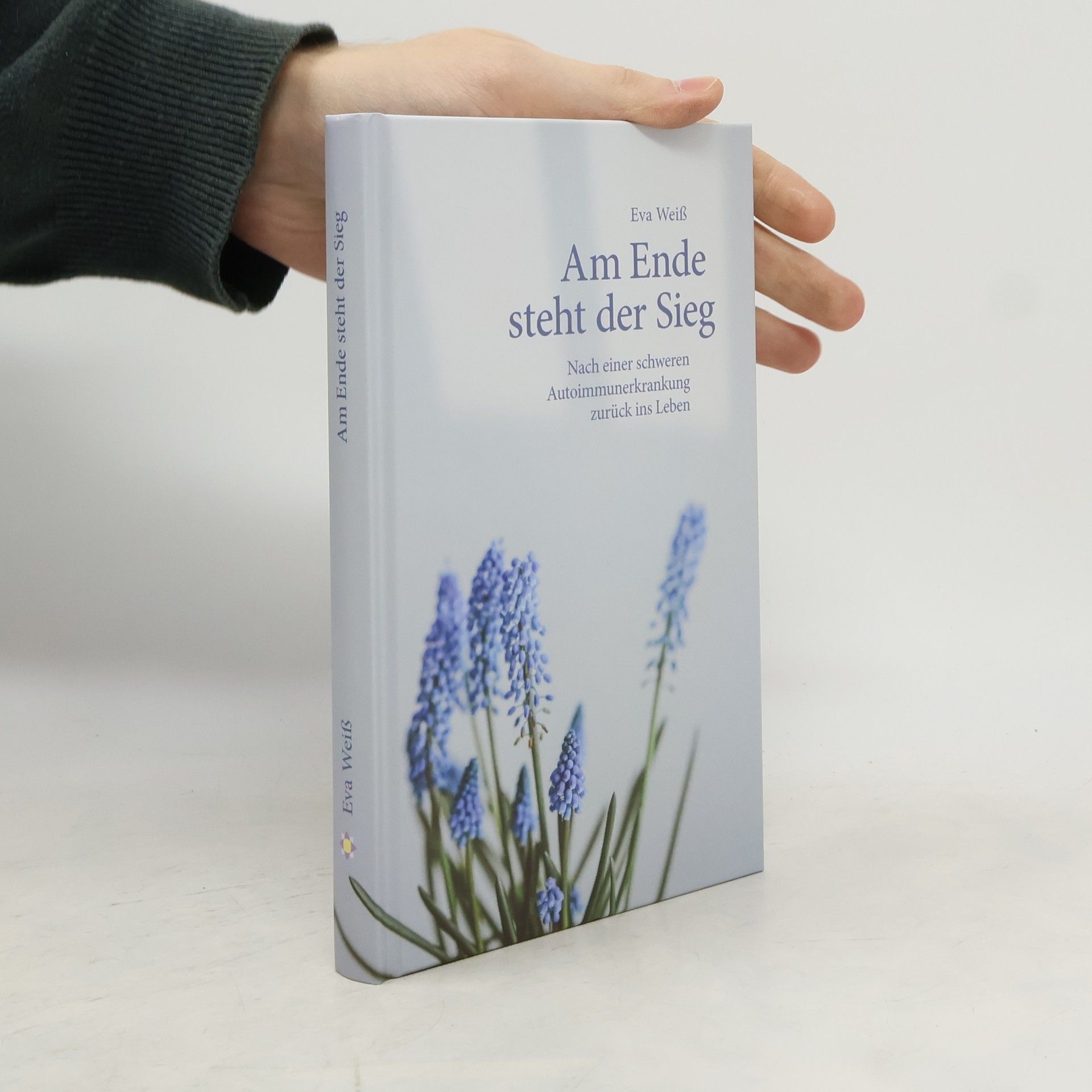 Eva Weiß Am Ende steht der Sieg