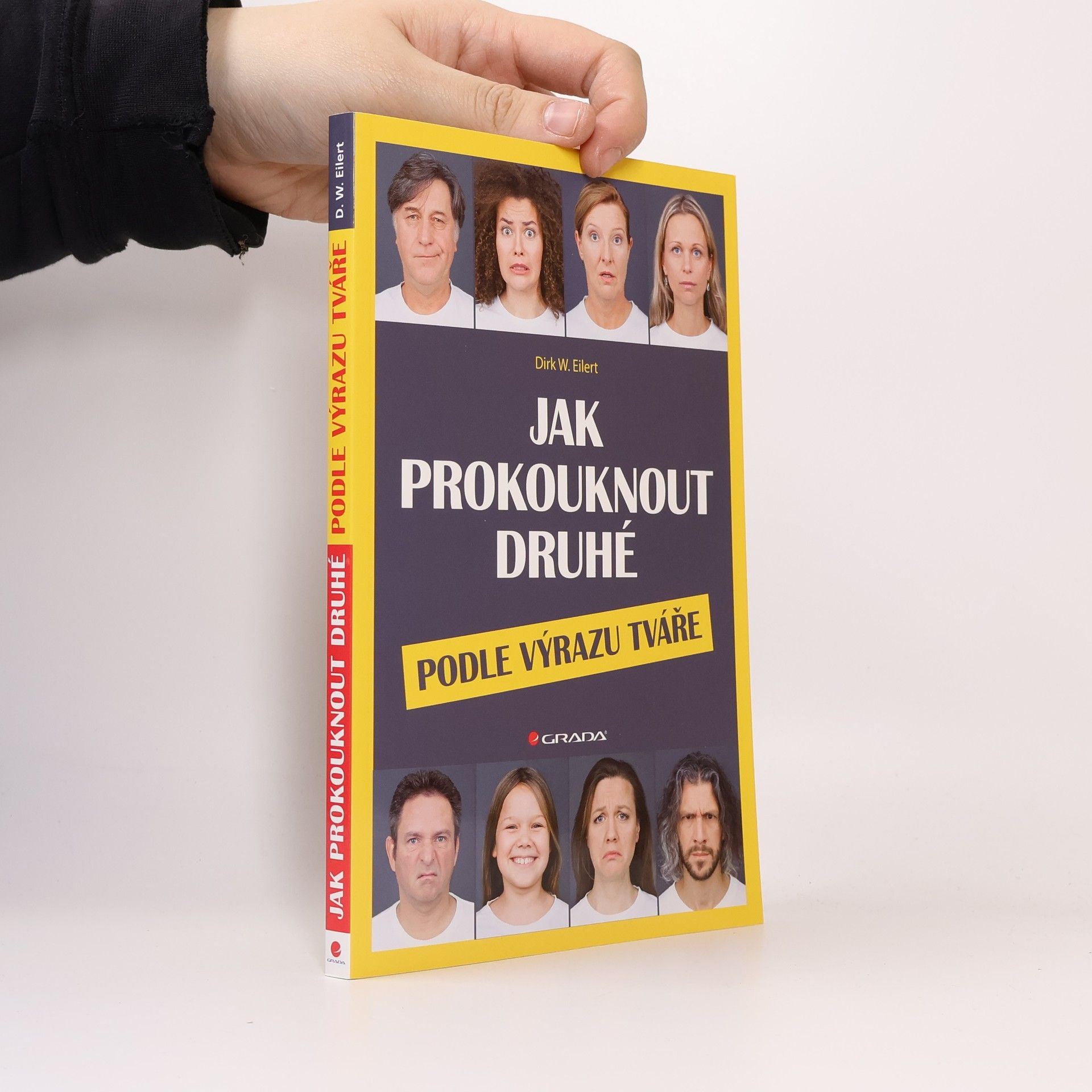 Dirk Eilert Jak prokouknout druhé podle výrazu tváře