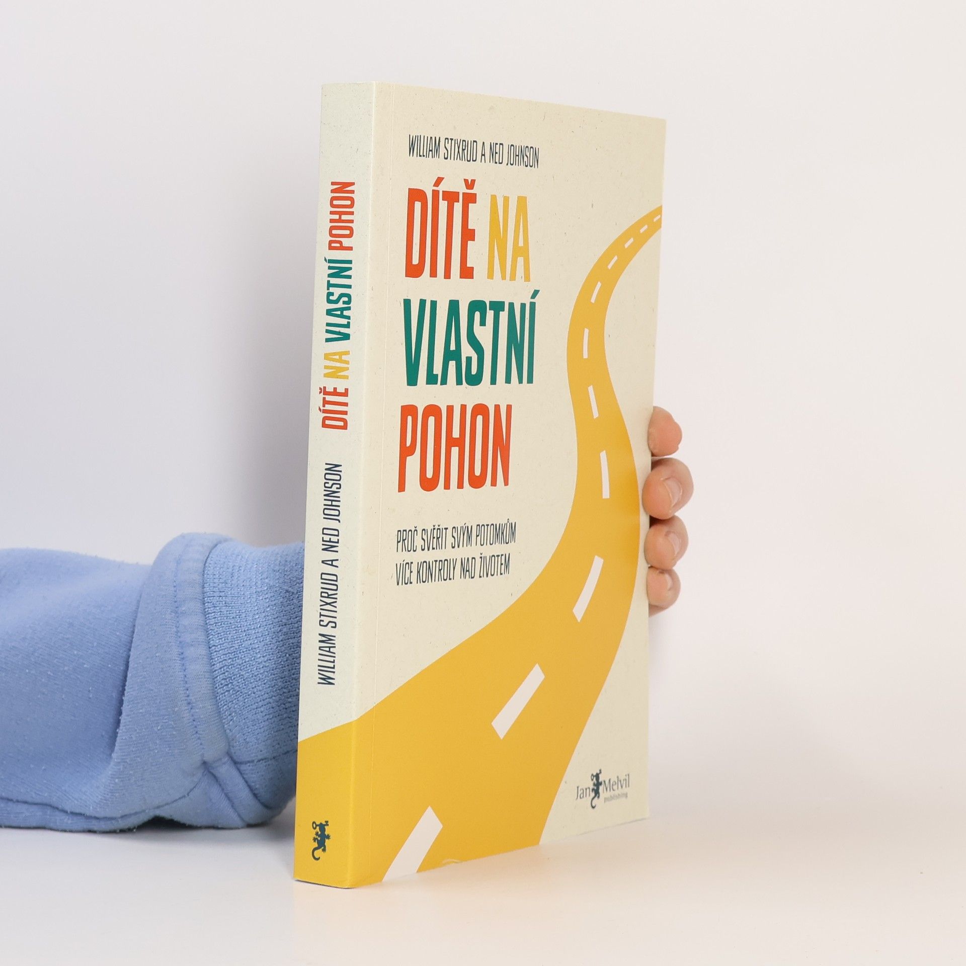 William R. Stixrud Dítě na vlastní pohon: Proč svěřit svým potomkům více kontroly nad životem