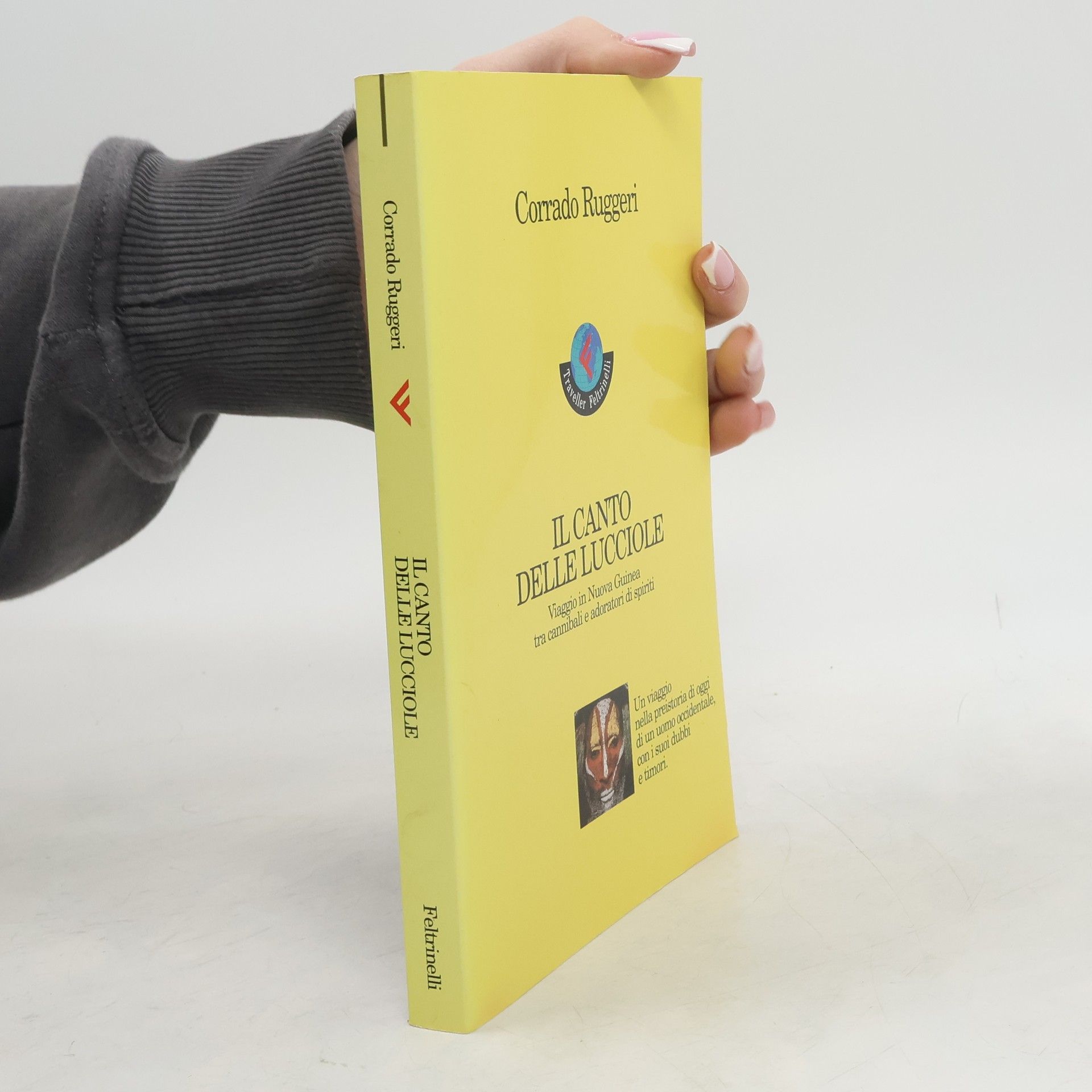 Corrado Ruggeri Il canto delle lucciole. Viaggio in Nuova Guinea tra cannibali e adoratori di spiriti