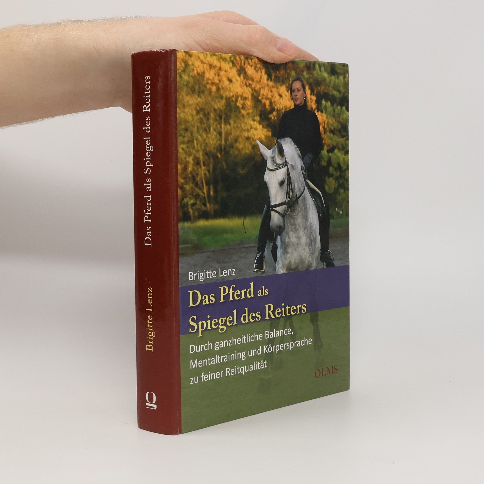 Brigitte Lenz Das Pferd als Spiegel des Reiters