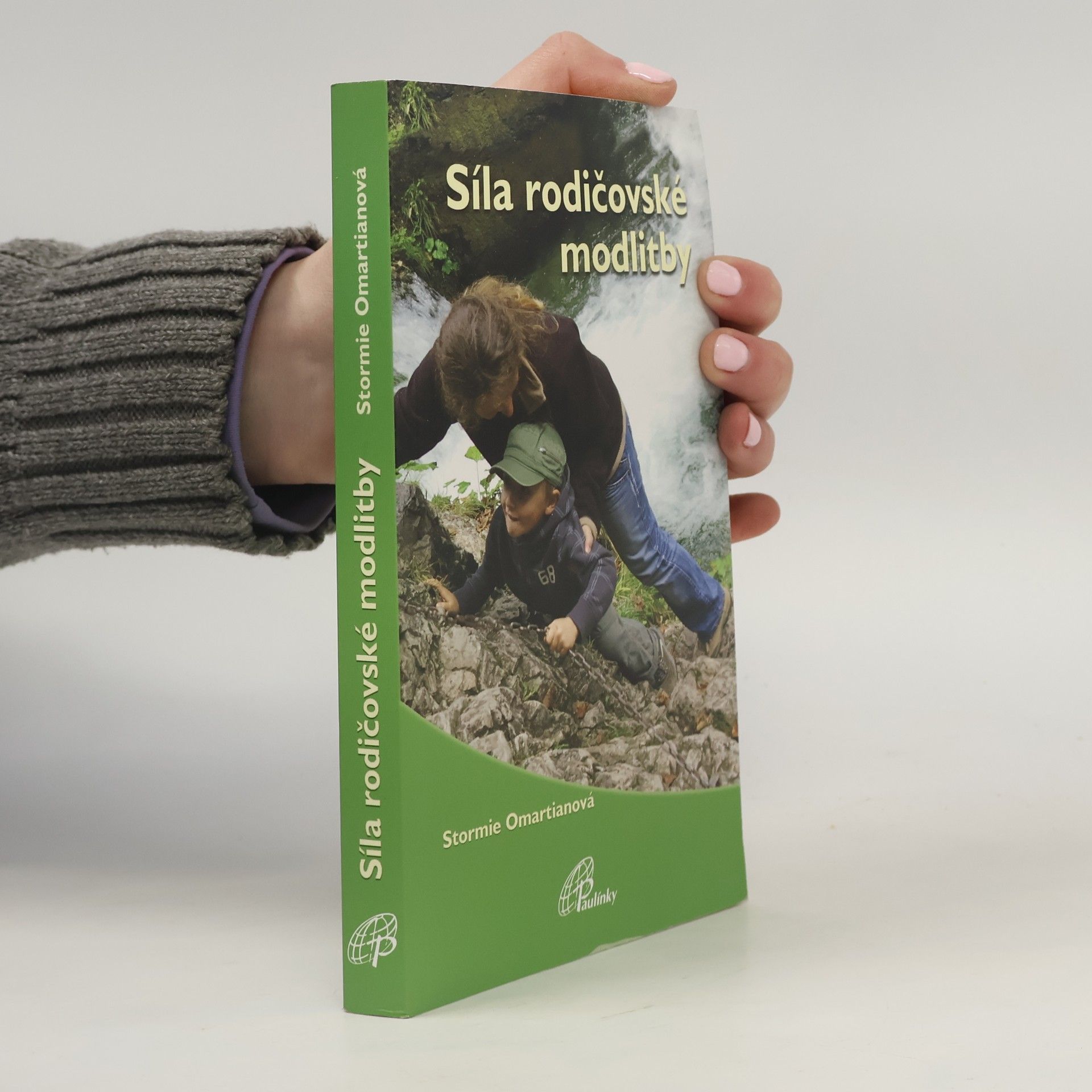 Stormie Omartian Síla rodičovské modlitby