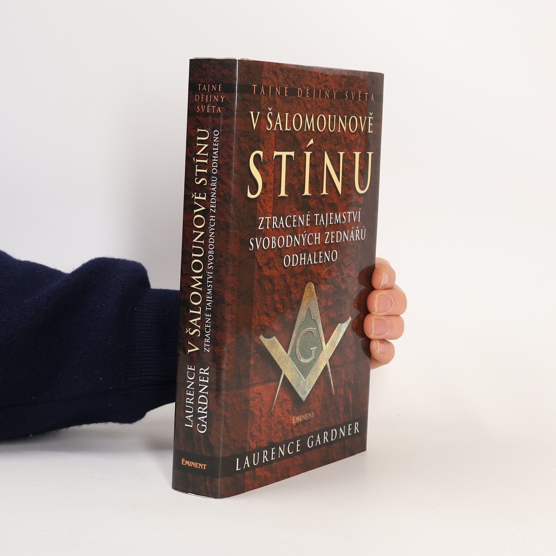 Laurence Gardner V Šalomounově stínu: Ztracené tajemství svobodných zednářů odhaleno