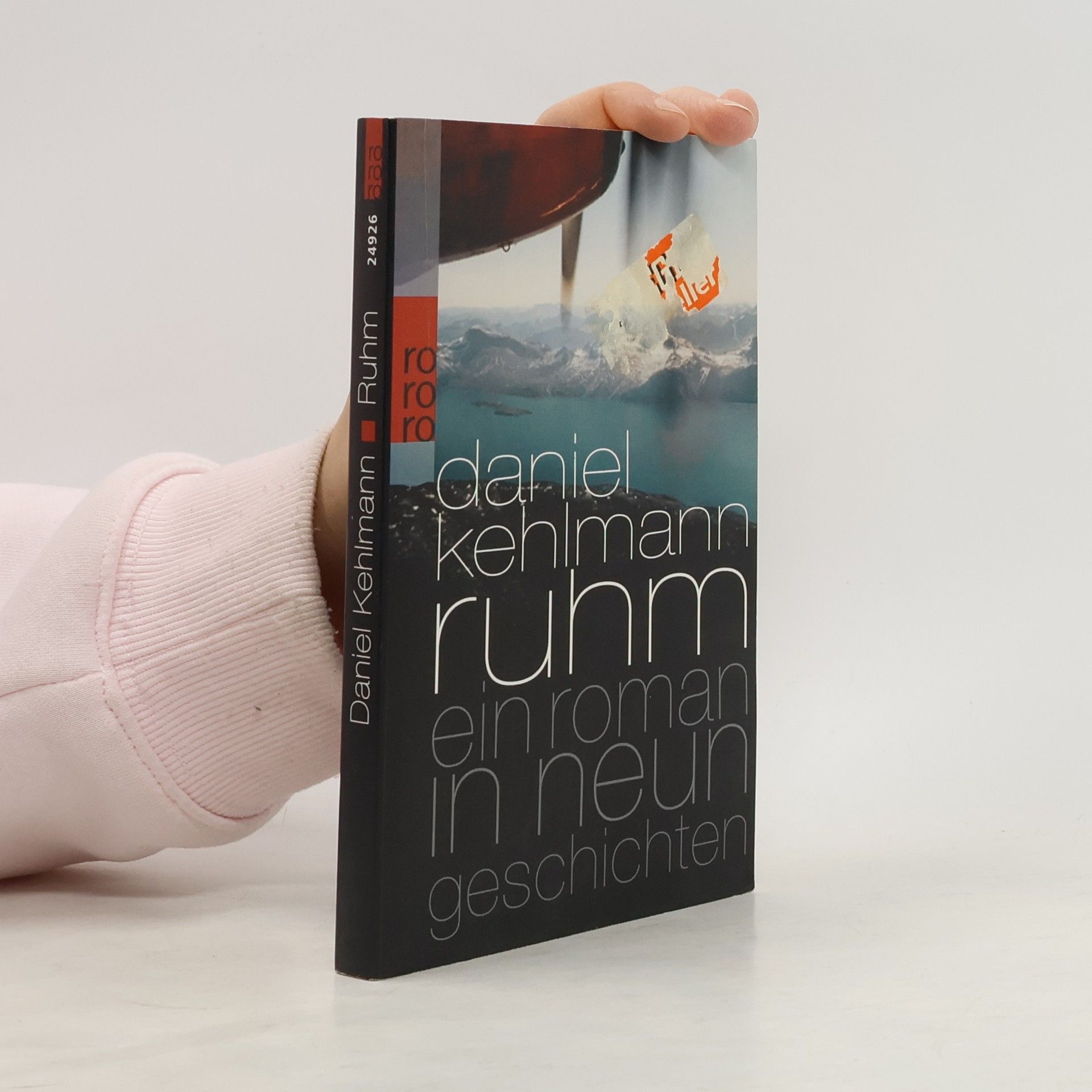 Daniel Kehlmann Ruhm ein Roman in neun Geschichten