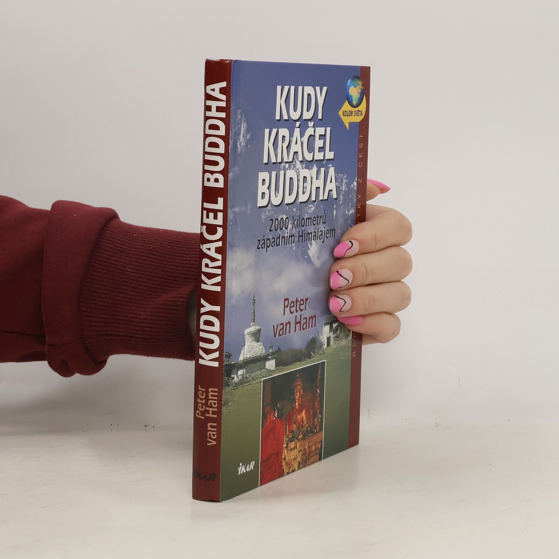 Peter van Ham Kudy kráčel Buddha. 2000 kilometrů západním Himalájem.