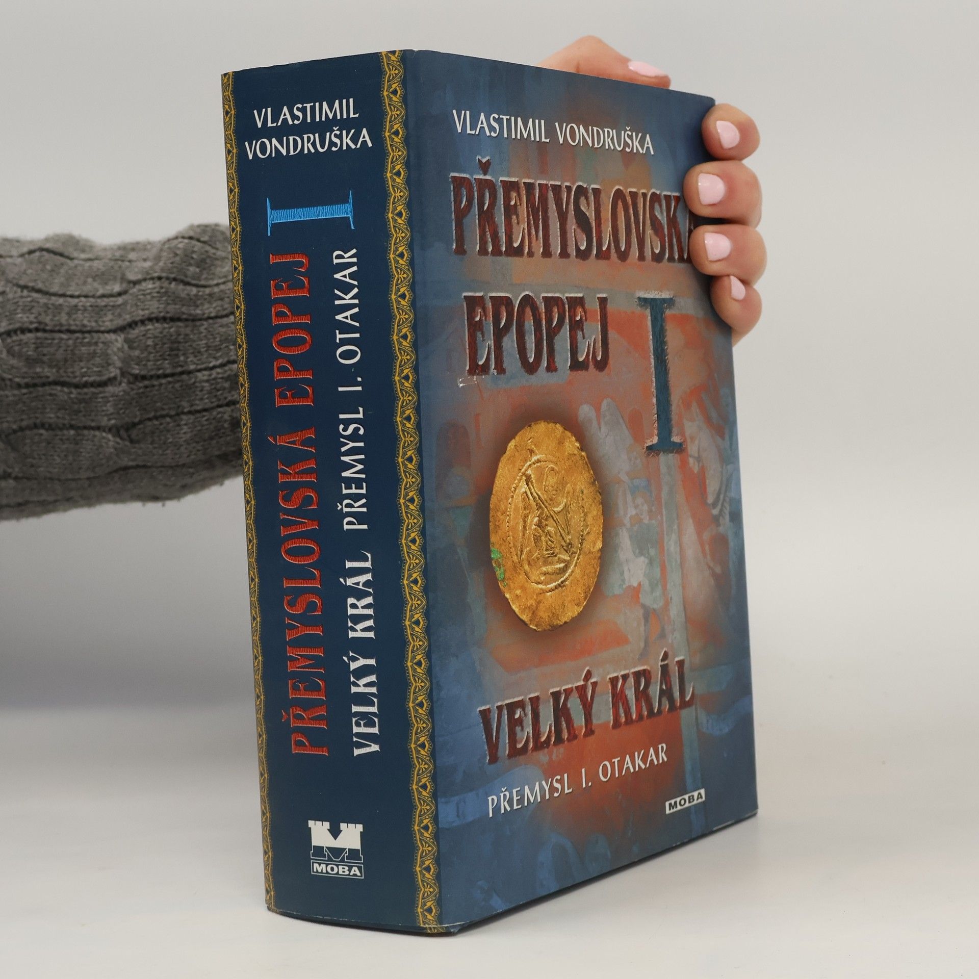 Vlastimil Vondruška Přemyslovská epopej I.