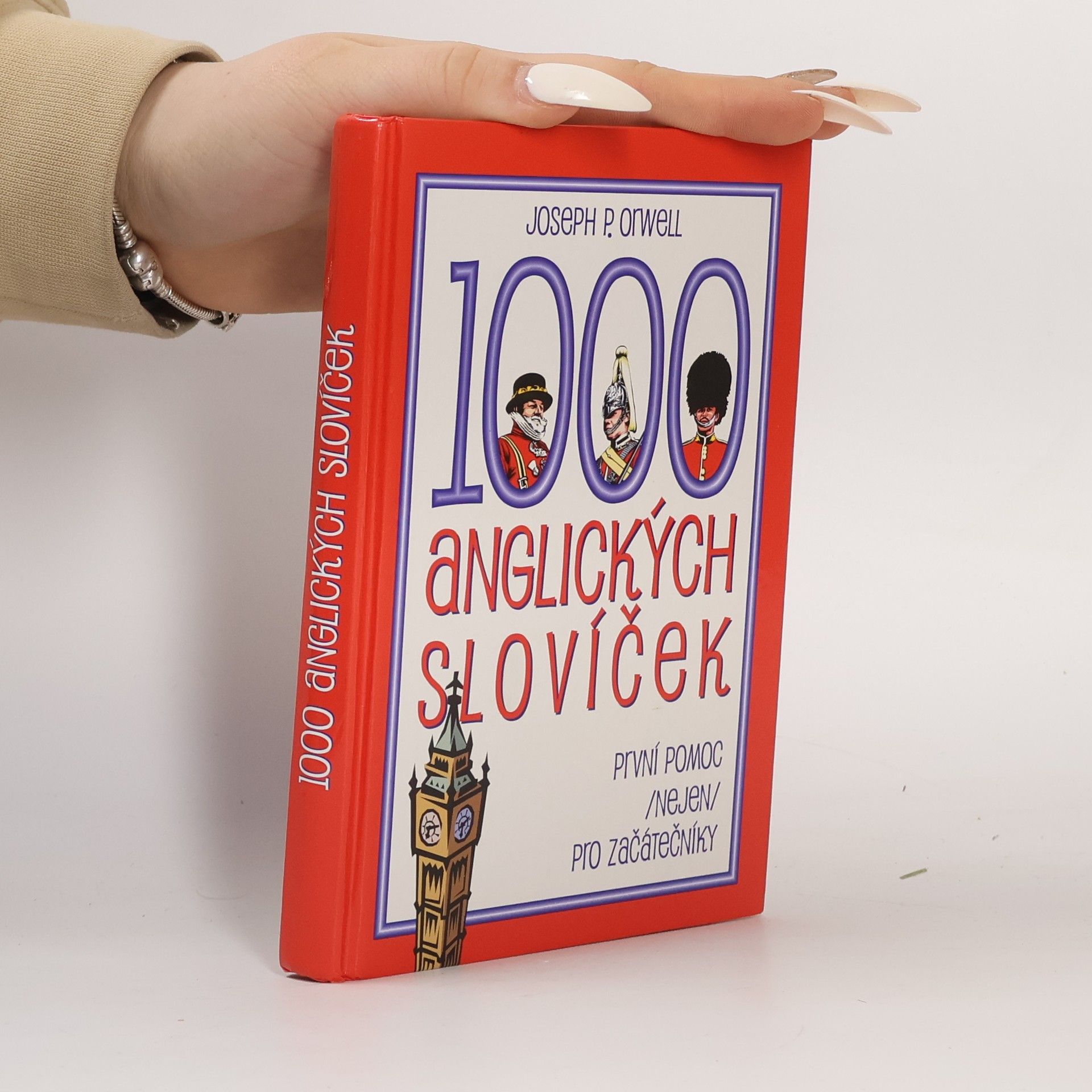 Joseph P. Orwell 1000 anglických slovíček: První pomoc (nejen) pro začátečníky
