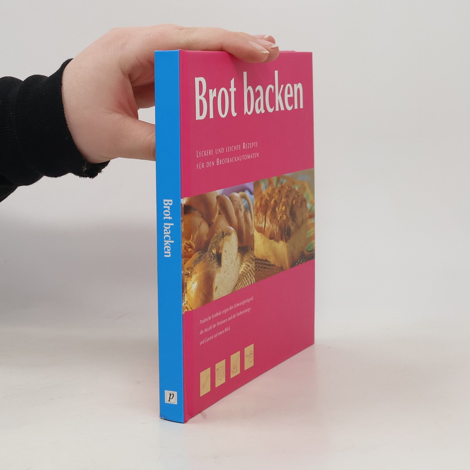 Linda Doeser Brot backen. Leckere und leichte Rezepte für den Brotbackautomaten