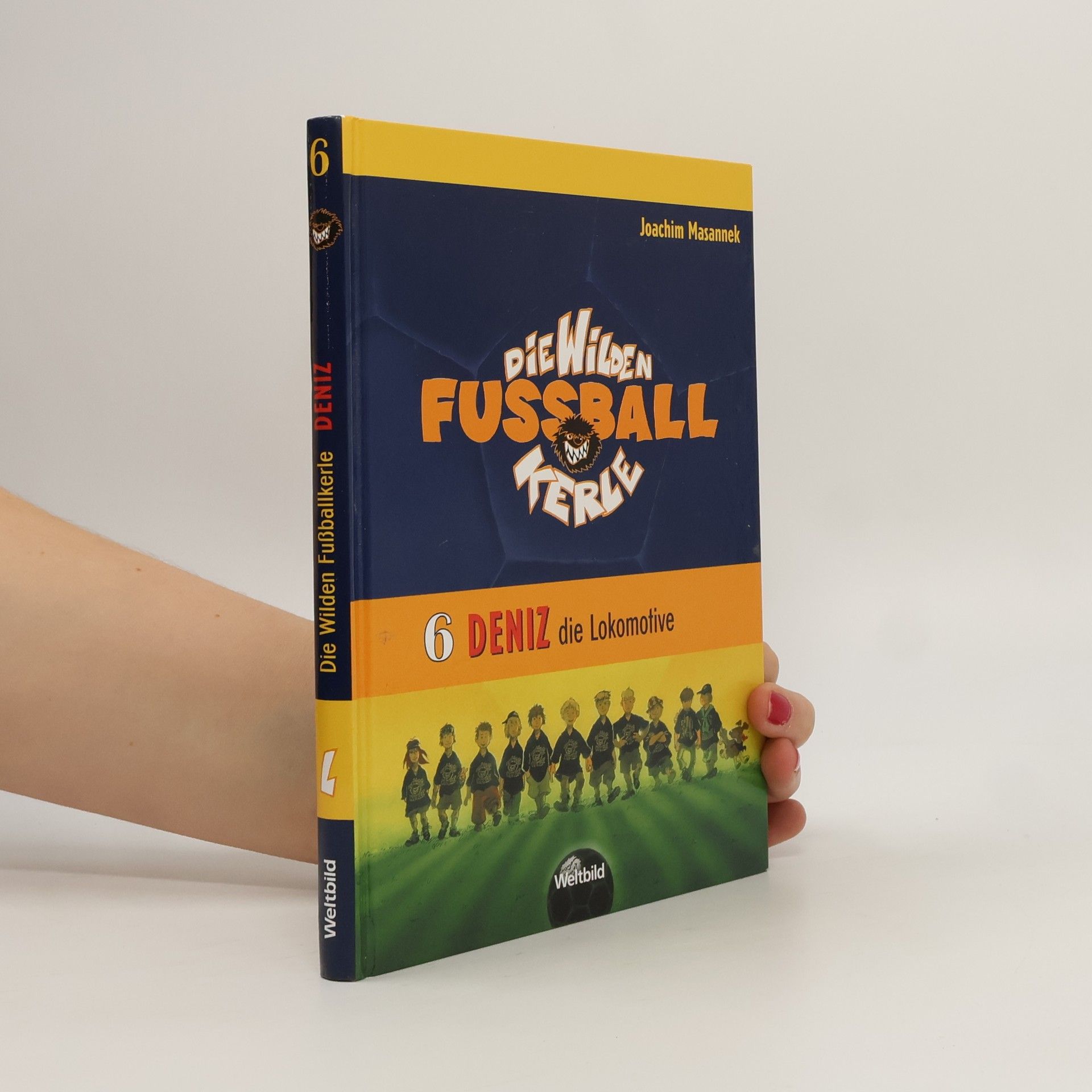 Joachim Masannek Die Wilden Fussball Kerle 6. Deniz die Lokomotive