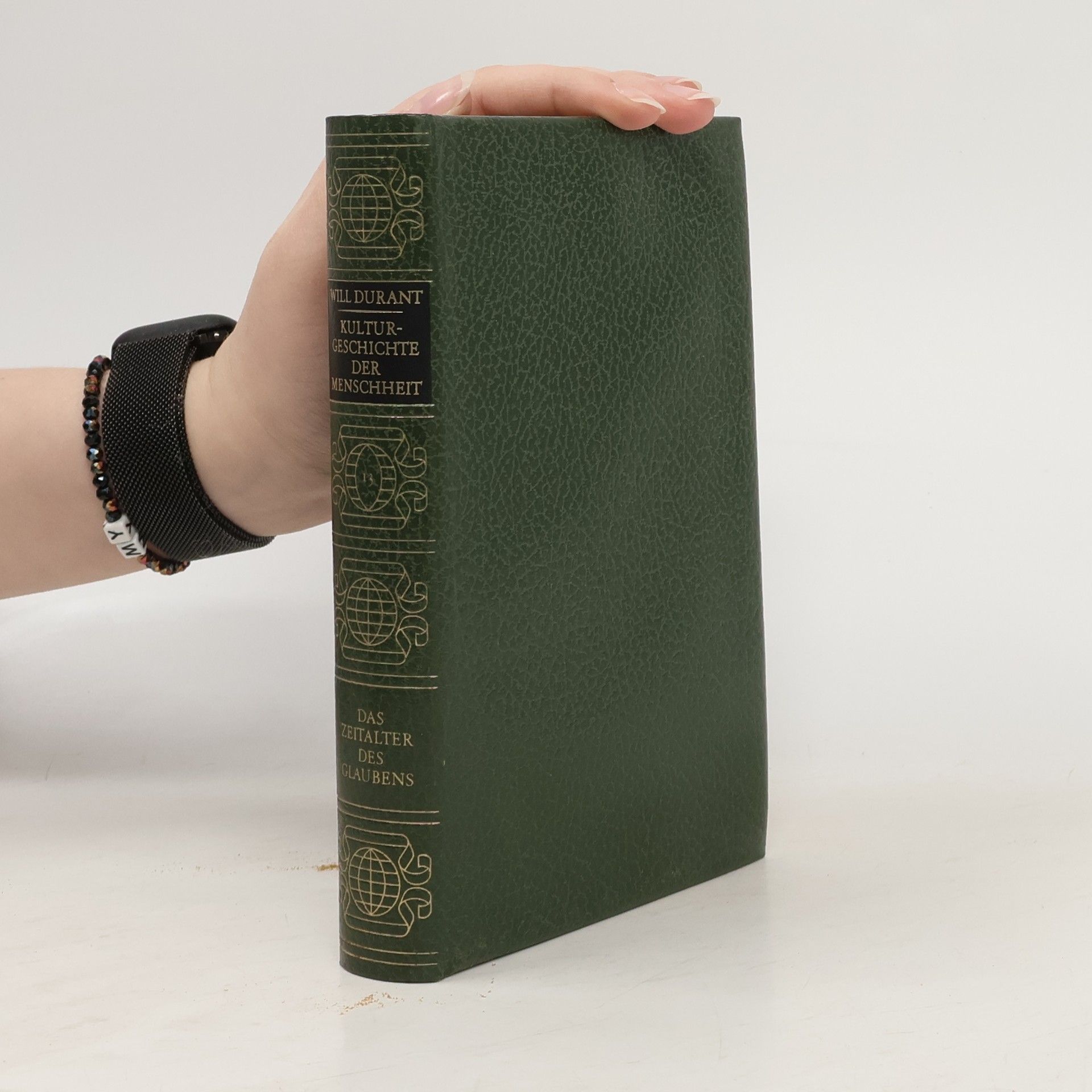 William James Durant Kulturgeschichte der Menschheit XIII. Das Zeitalter des Glaubens IV. Das Christentum auf dem Höhepunkt II