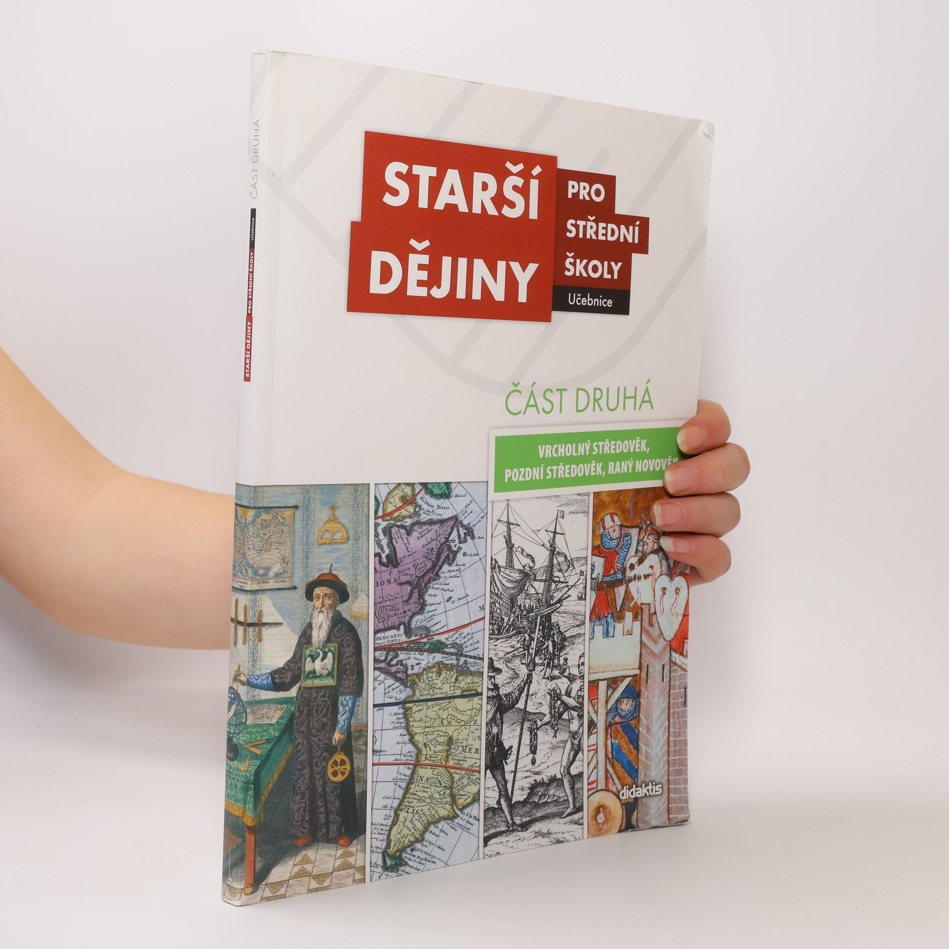 Autorenkollektiv Starší dějiny pro střední školy - část druhá (vrcholný středověk až raný novověk)