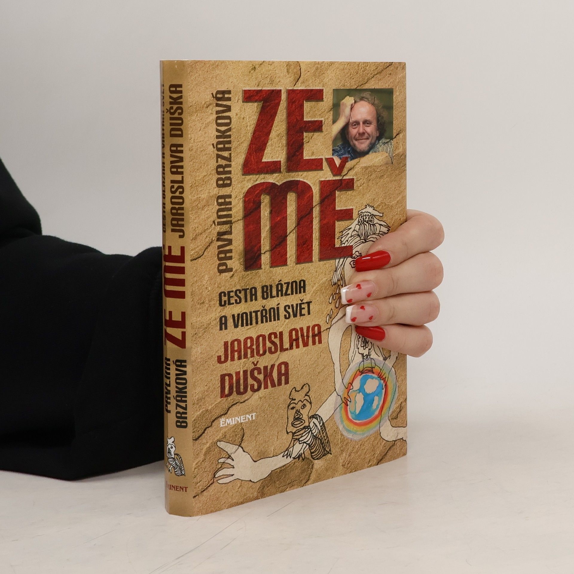 Jaroslav Dušek Ze mě. Cesta Blázna a vnitřní svět Jaroslava Duška