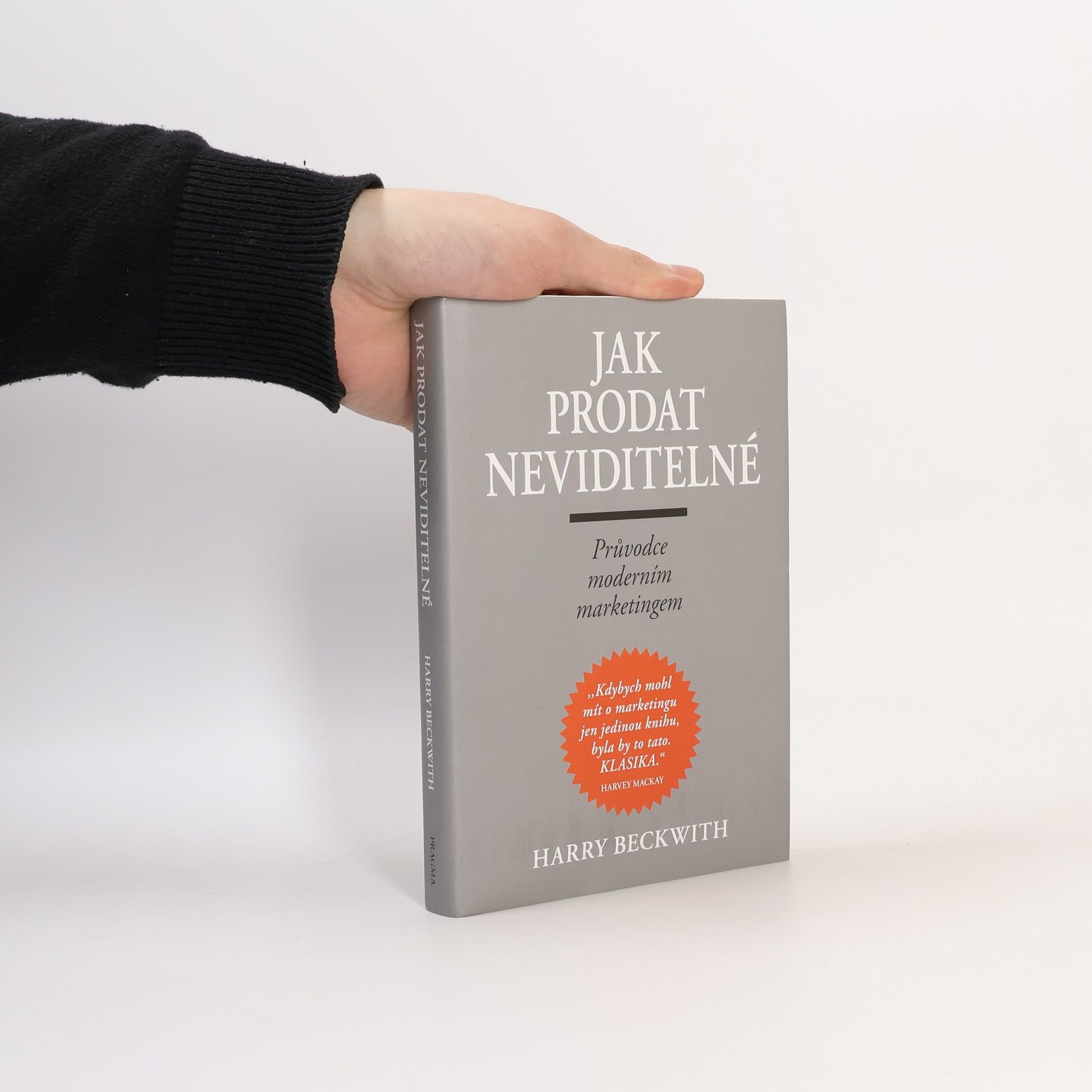 Harry Beckwith Jak prodat neviditelné : průvodce moderním marketingem