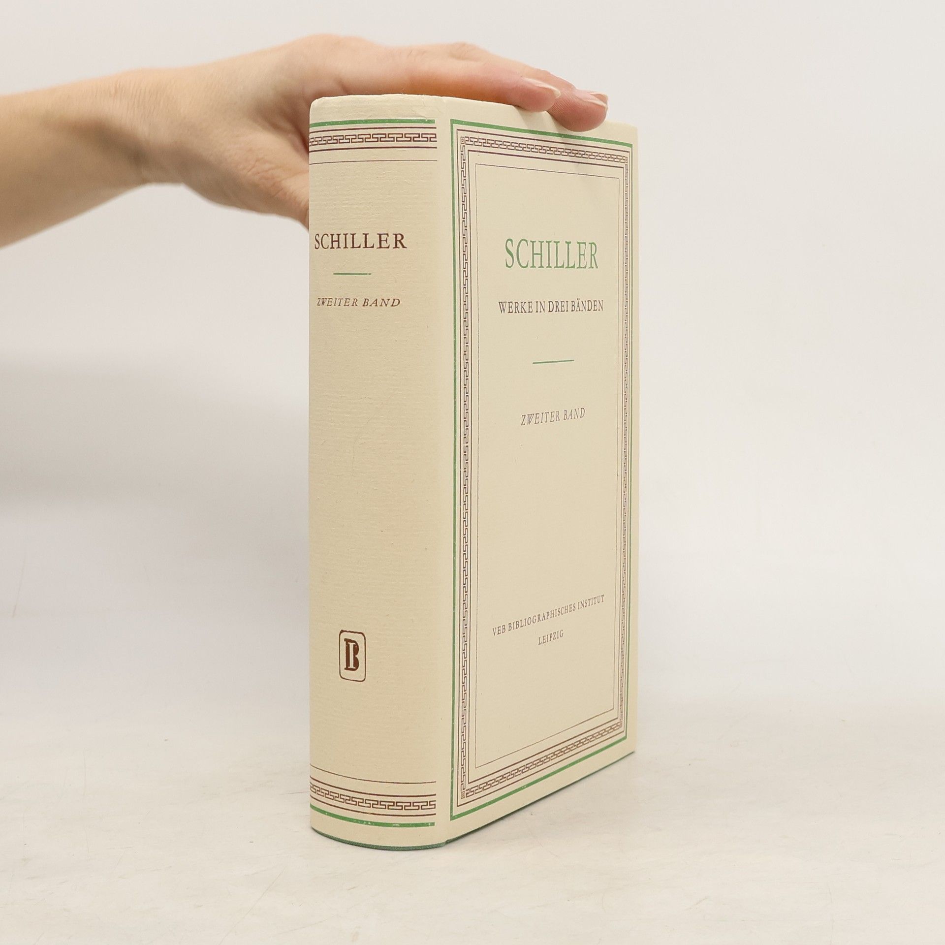 Friedrich Schiller Schiller Werke in drei Bänden. Zweiter Band