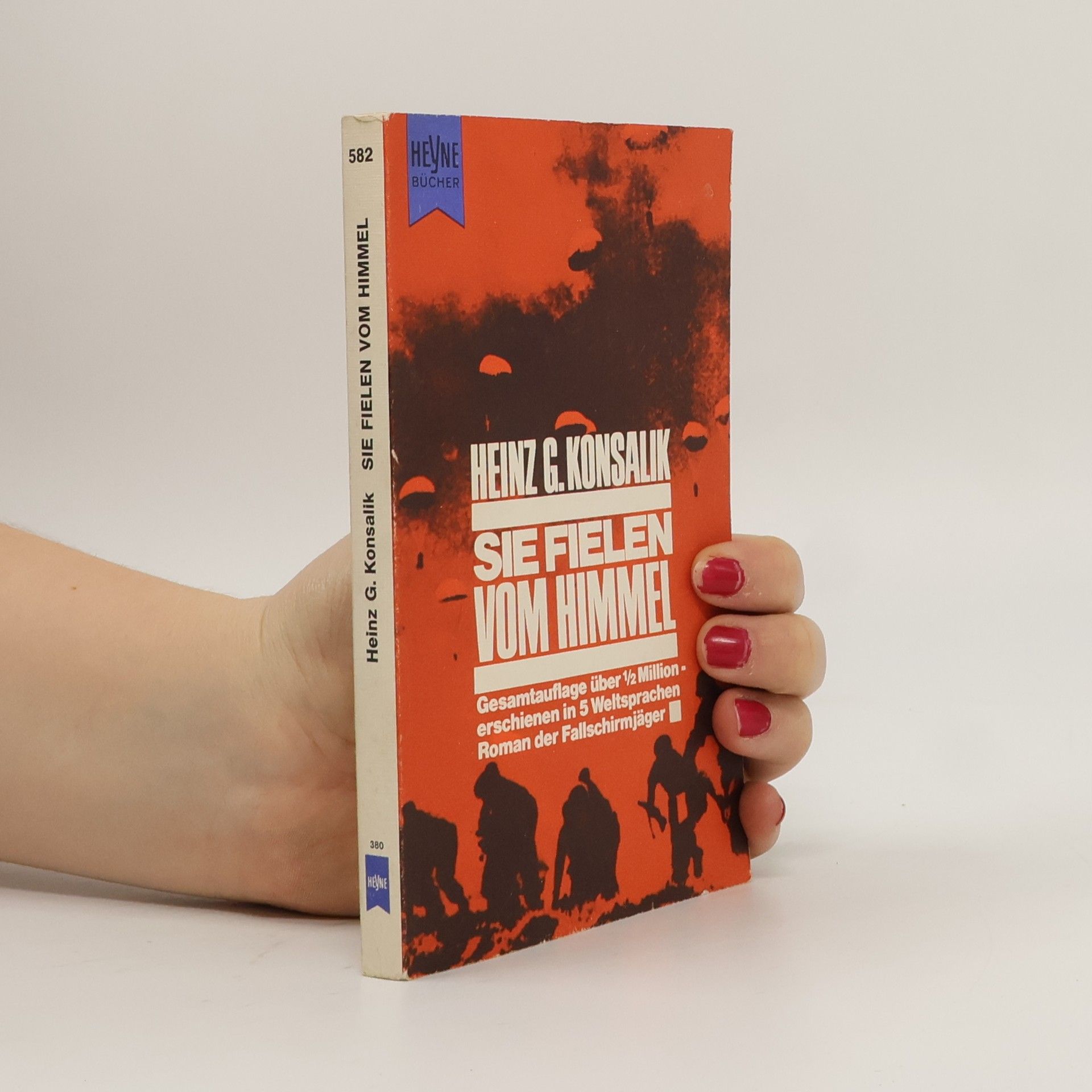 Heinz G. Konsalik Sie fielen vom Himmel