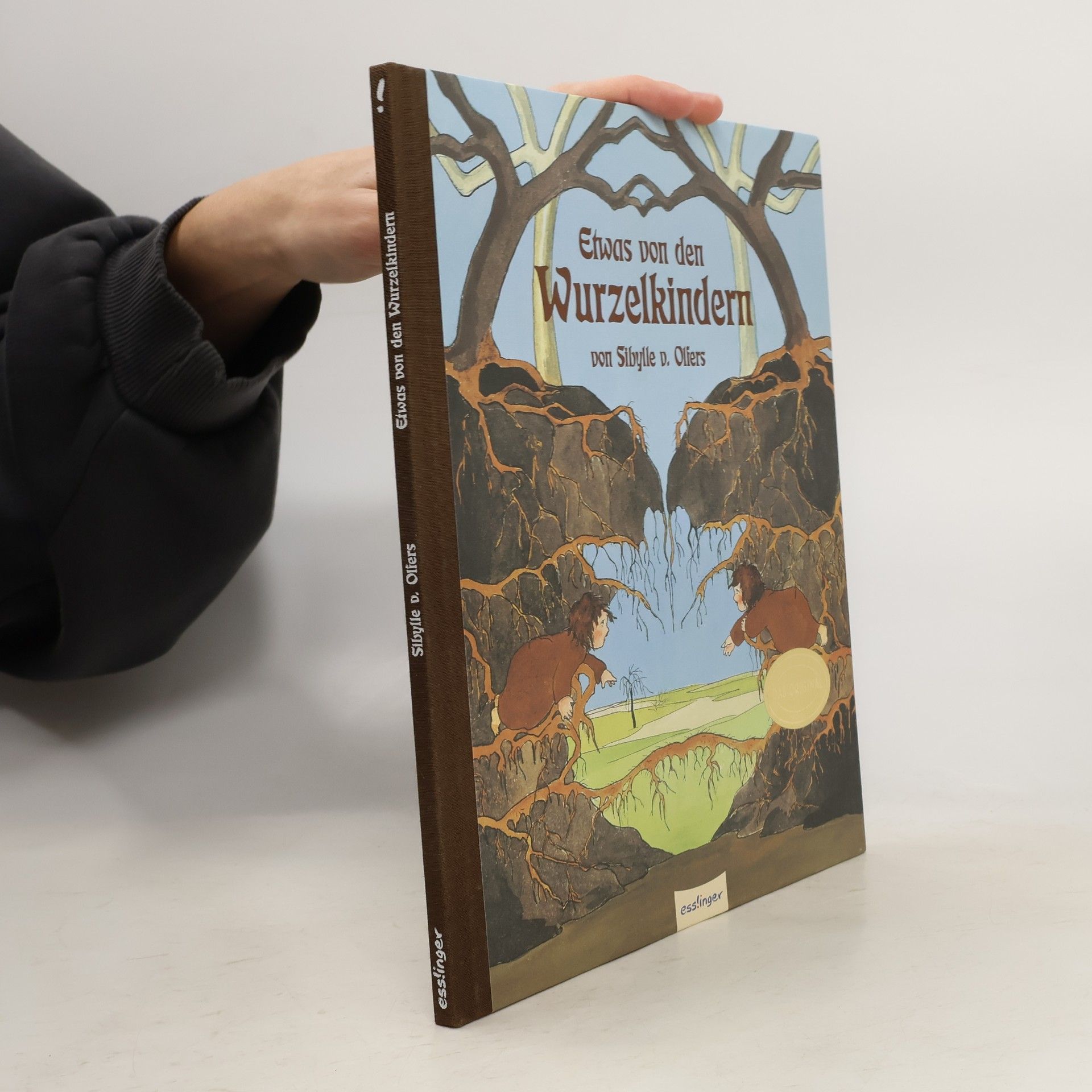 Sibylle von Olfers Etwas von den Wurzelkindern. Geschenk und Schmuckausgabe