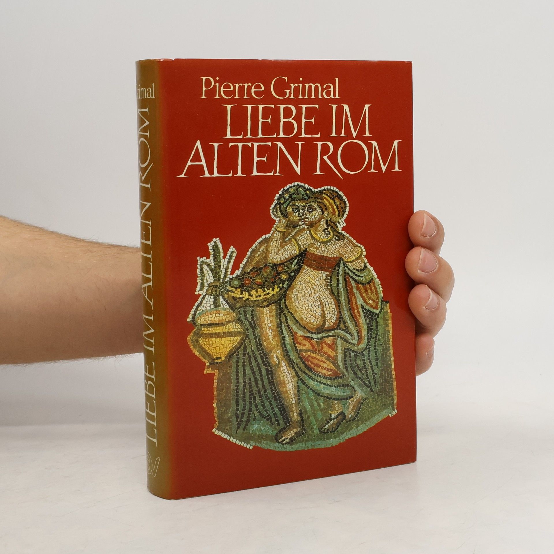 Pierre Grimal Liebe im Alten Rom