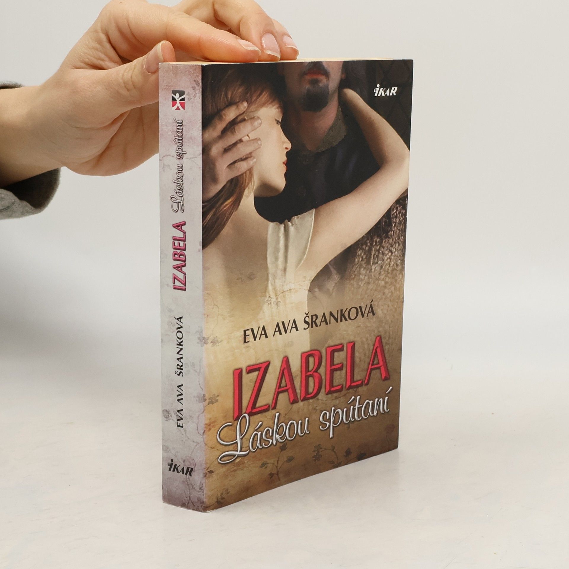 Eva Ava Šranková Izabela : láskou spútaní