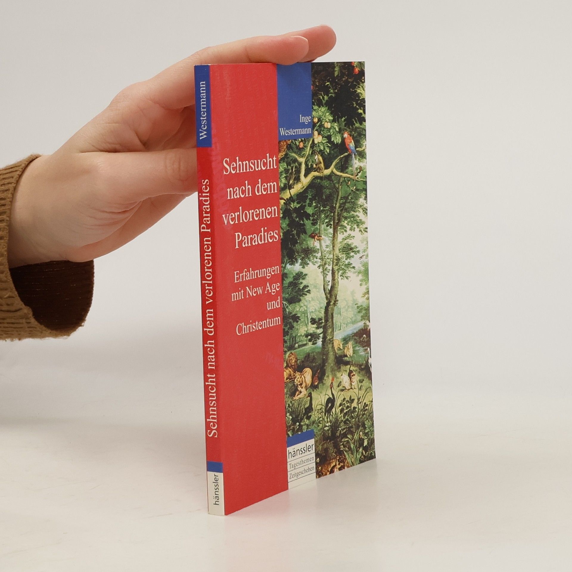 Inge Westermann Sehnsucht nach dem verlorenen Paradies
