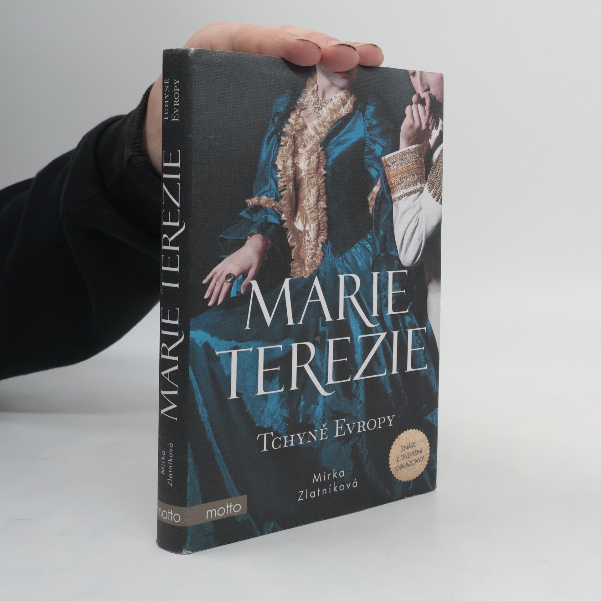 Marie Terezie. Tchyně Evropy