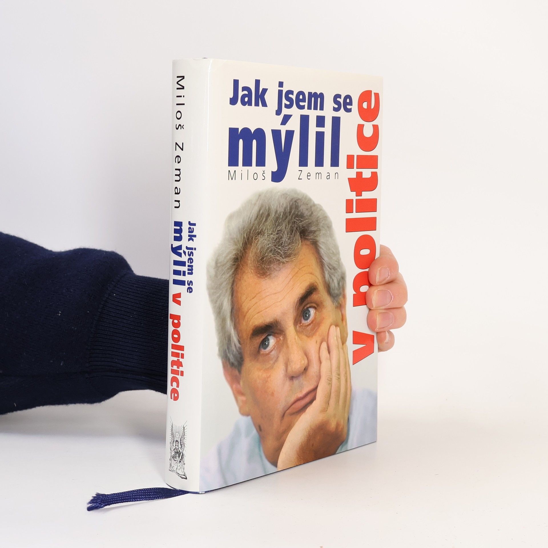 Miloš Zeman Jak jsem se mýlil v politice