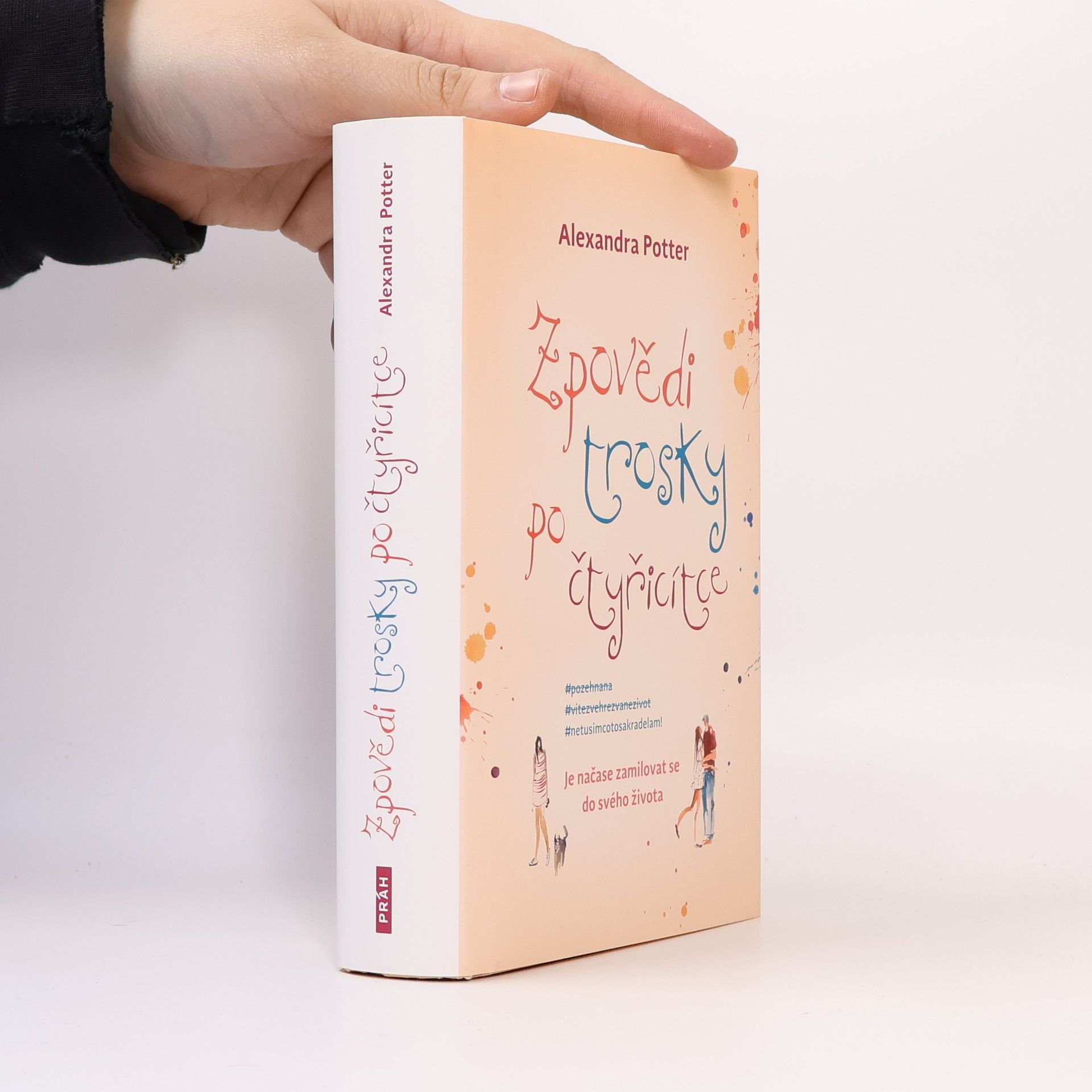 Alexandra Potter Zpovědi trosky po čtyřicítce