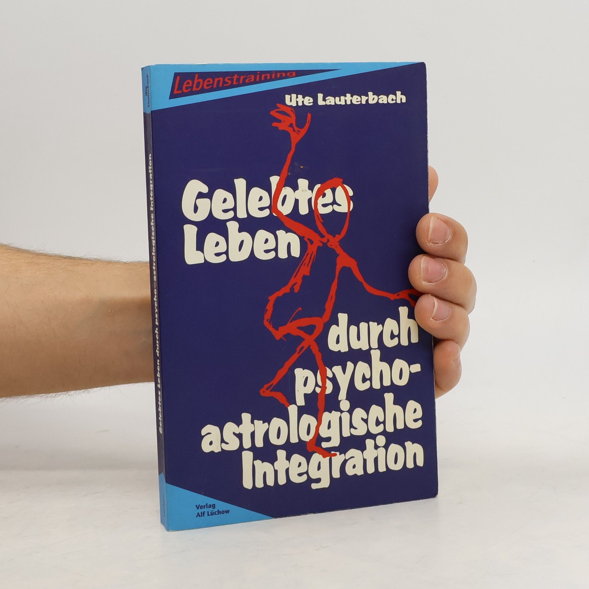 Ute Lauterbach Gelebtes Leben durch psycho-astrologische Integration