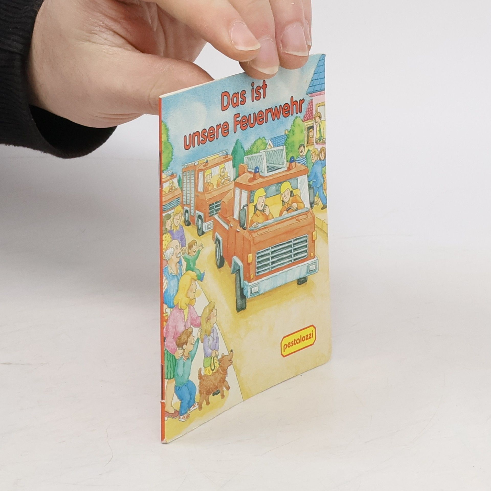 Various authors Das ist unsere Feuerweht