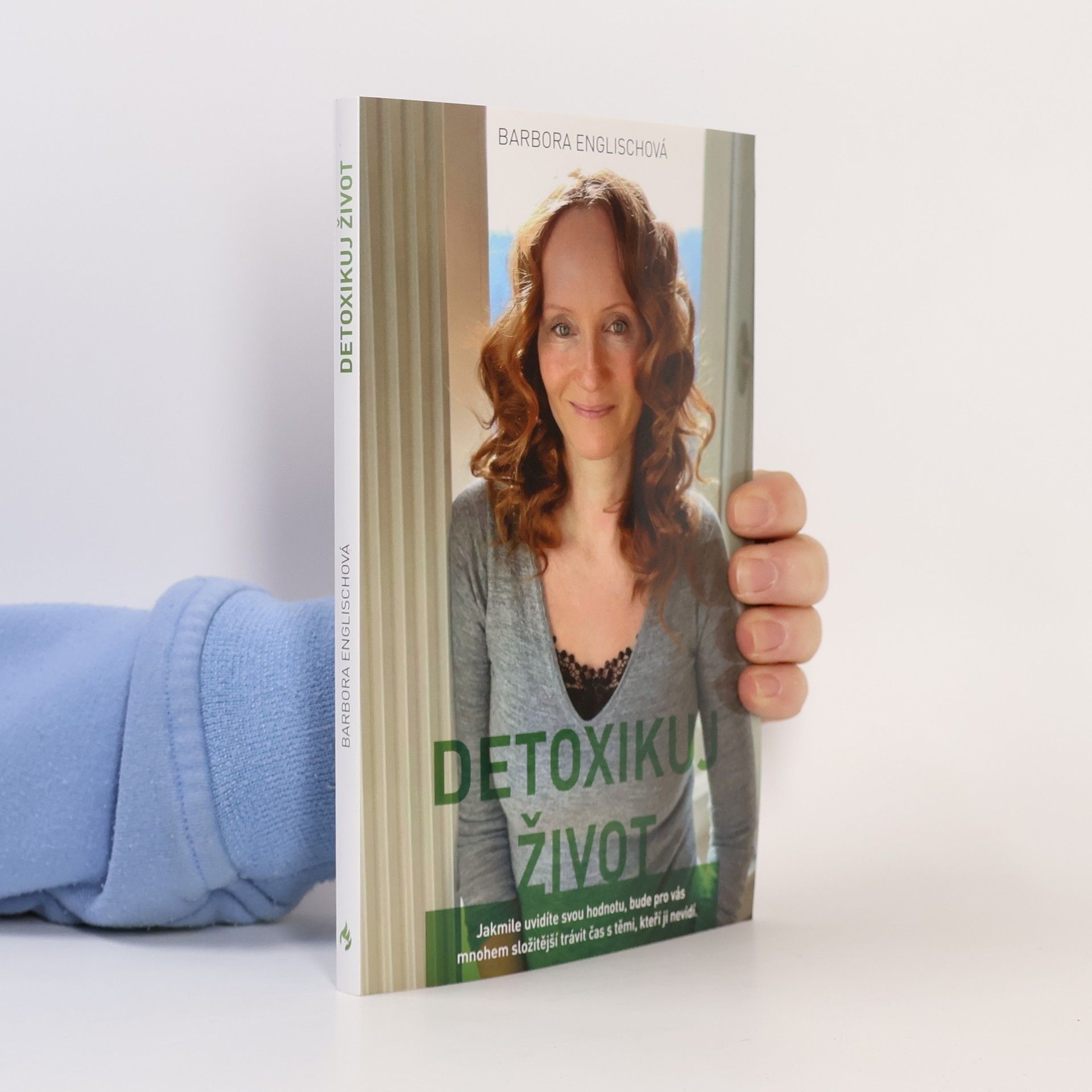 Barbora Englischová Detoxikuj život, aneb, Písmenka z blogu